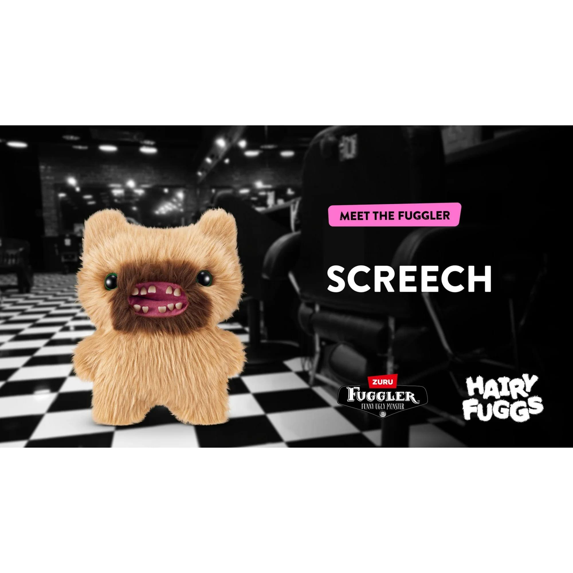 MEET THE FUGGLER

SCREECH

ZURU FUGGLER
TOYS THAT GROW WITH YOU

HAIRY FUGGS