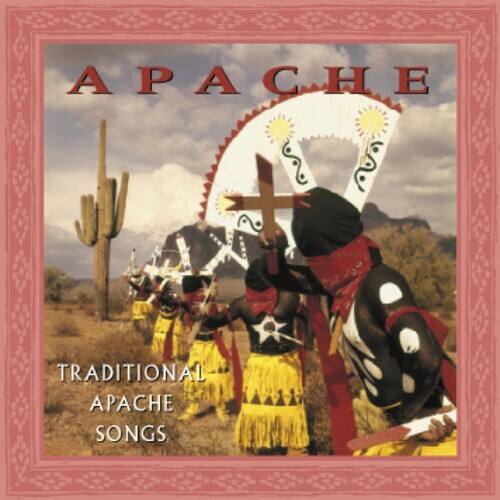 Apache  
Traditional Apache Songs