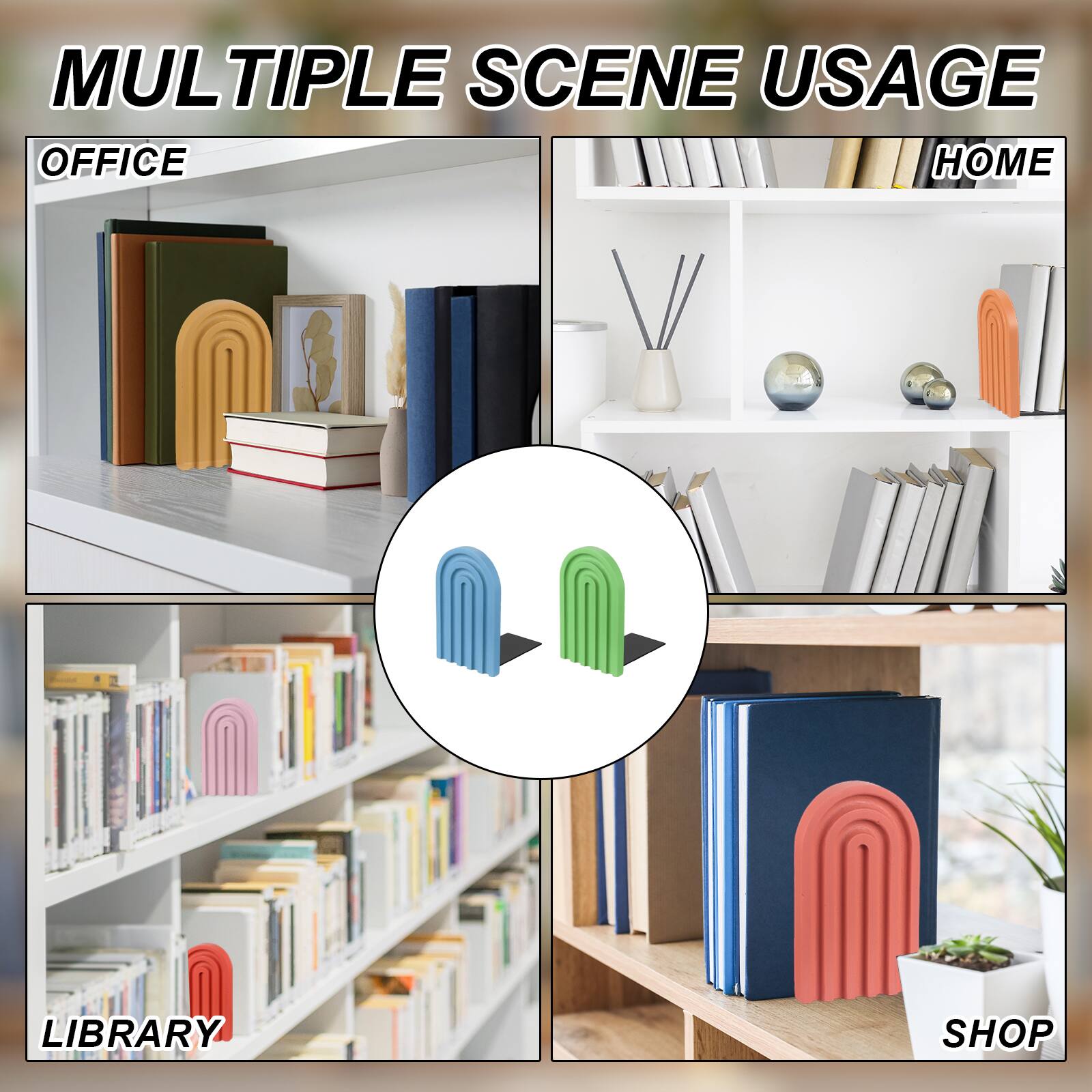 MULTIPLE SCENE USAGE

OFFICE

HOME

LIBRARY

SHOP