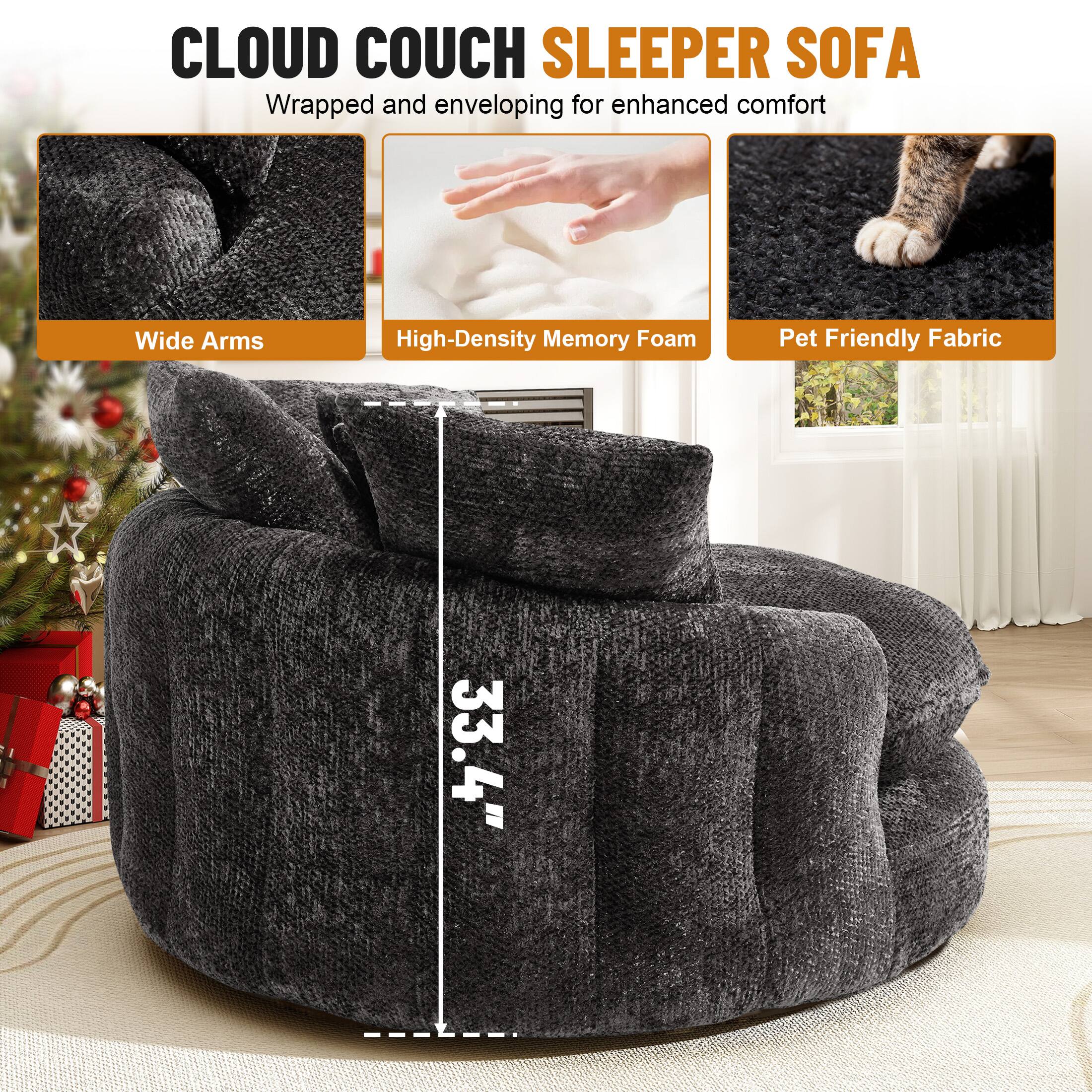 CLOUD COUCH SLEEPER SOFA  
Wrapped and enveloping for enhanced comfort  

- Wide Arms  
- High-Density Memory Foam  
- Pet Friendly Fabric  

33.4"