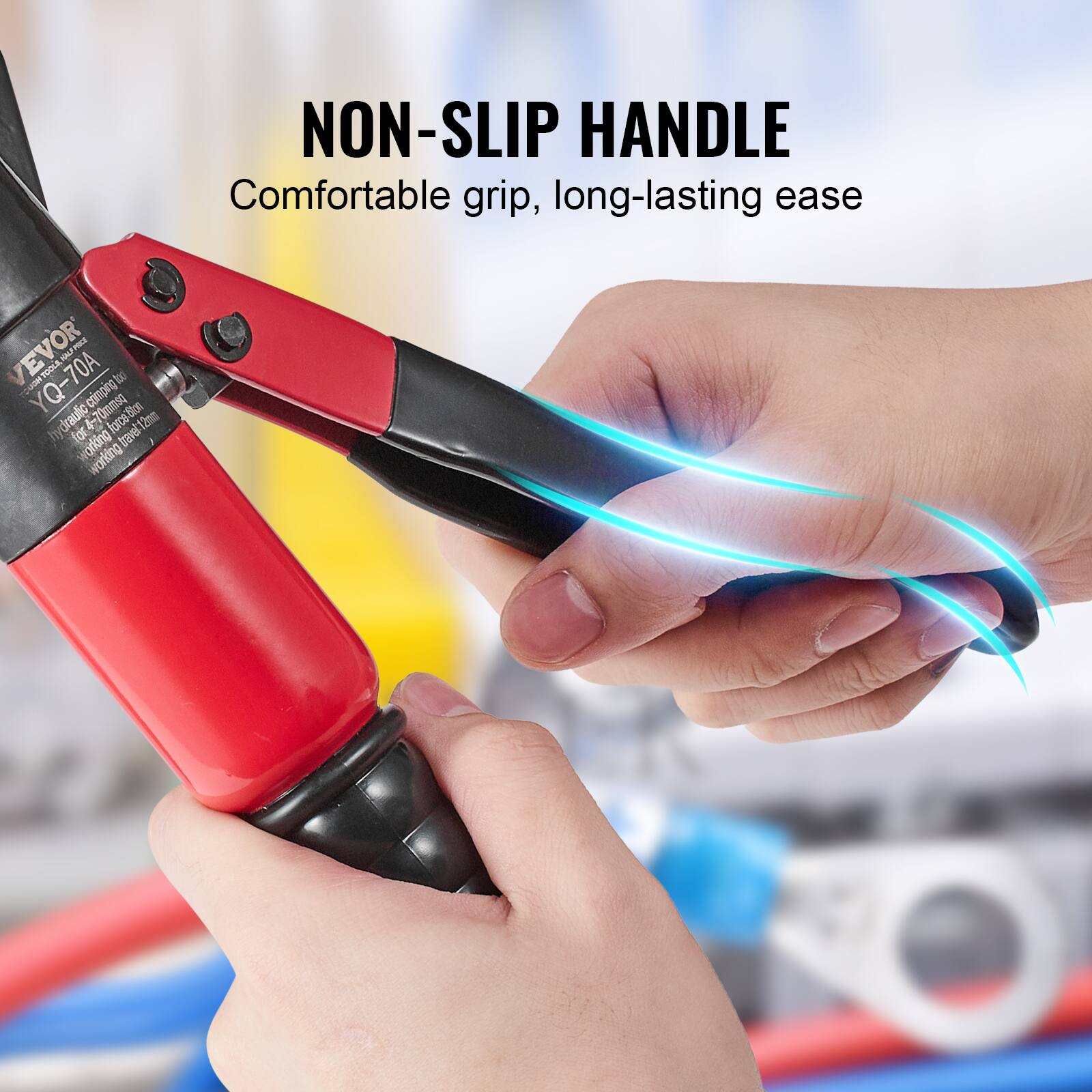 NON-SLIP HANDLE  
Comfortable grip, long-lasting ease  

VEVOR  
Q-70A  
Hydraulic Cutter  
70mm  
Working Force: 8ton  
Working Distance: 12m