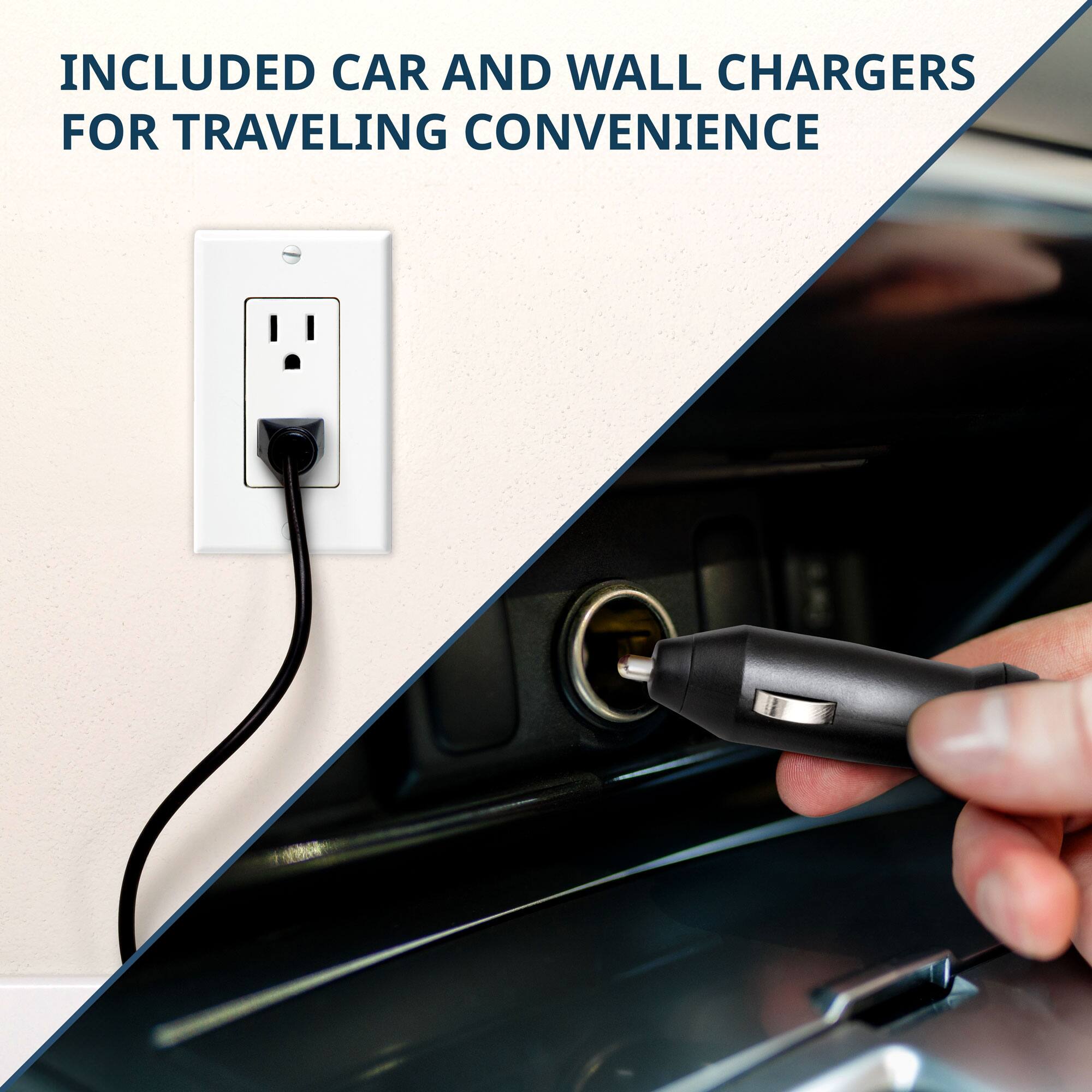 INCLUDED CAR AND WALL CHARGERS FOR TRAVELING CONVENIENCE