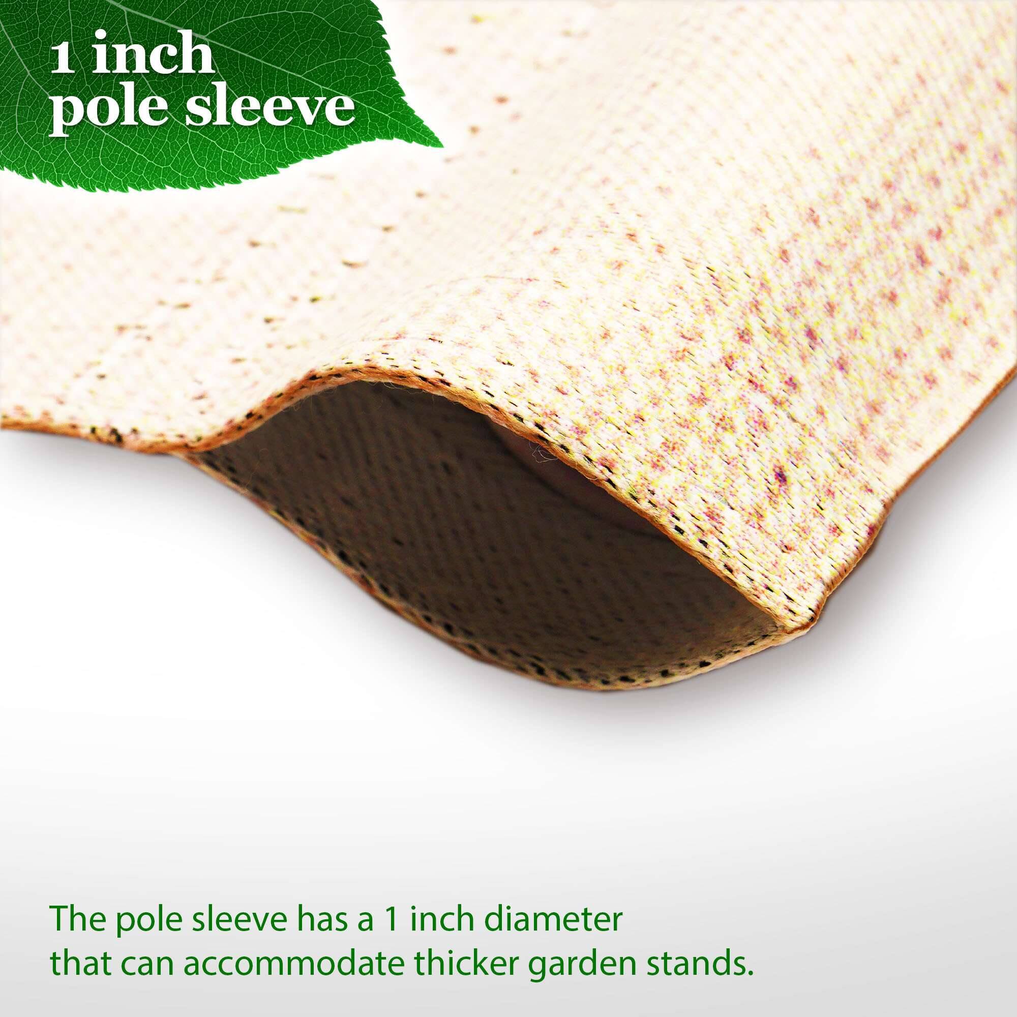 1 inch pole sleeve

The pole sleeve has a 1 inch diameter that can accommodate thicker garden stands.