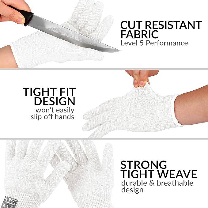 CUT RESISTANT FABRIC  
Level 5 Performance  

TIGHT FIT DESIGN  
won't easily slip off hands  

STRONG TIGHT WEAVE  
durable & breathable design
