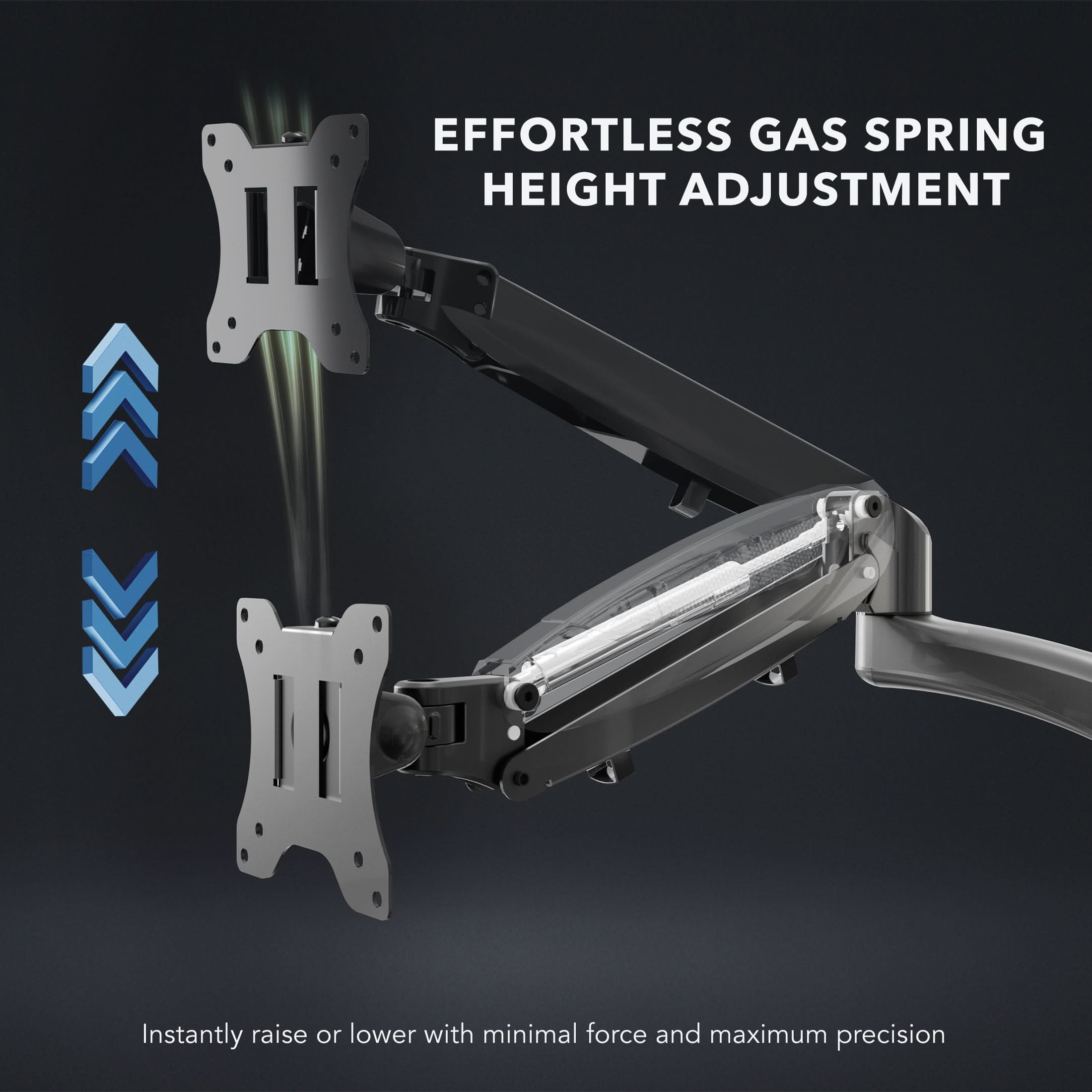EFFORTLESS GAS SPRING HEIGHT ADJUSTMENT  
Instantly raise or lower with minimal force and maximum precision