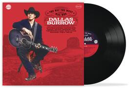 Dallas Burrow - The Way the West Was Won - VINYL LP