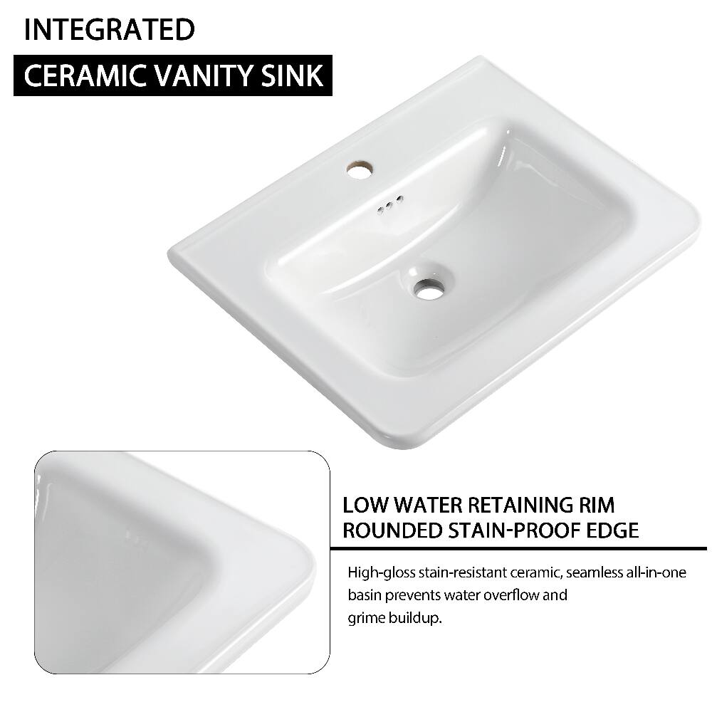 INTEGRATED  
CERAMIC VANITY SINK  

LOW WATER RETAINING RIM  
ROUNDED STAIN-PROOF EDGE  

High-gloss stain-resistant ceramic, seamless all-in-one basin prevents water overflow and grime buildup.