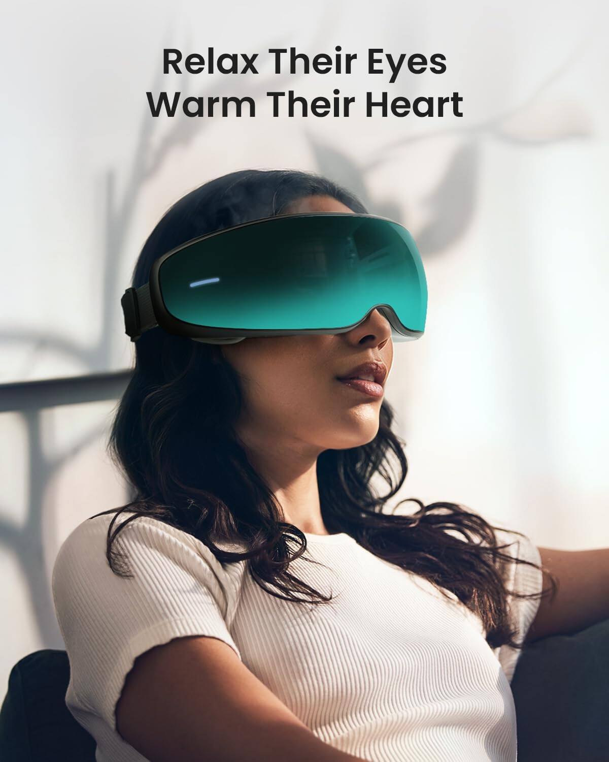 Relax Their Eyes  
Warm Their Heart