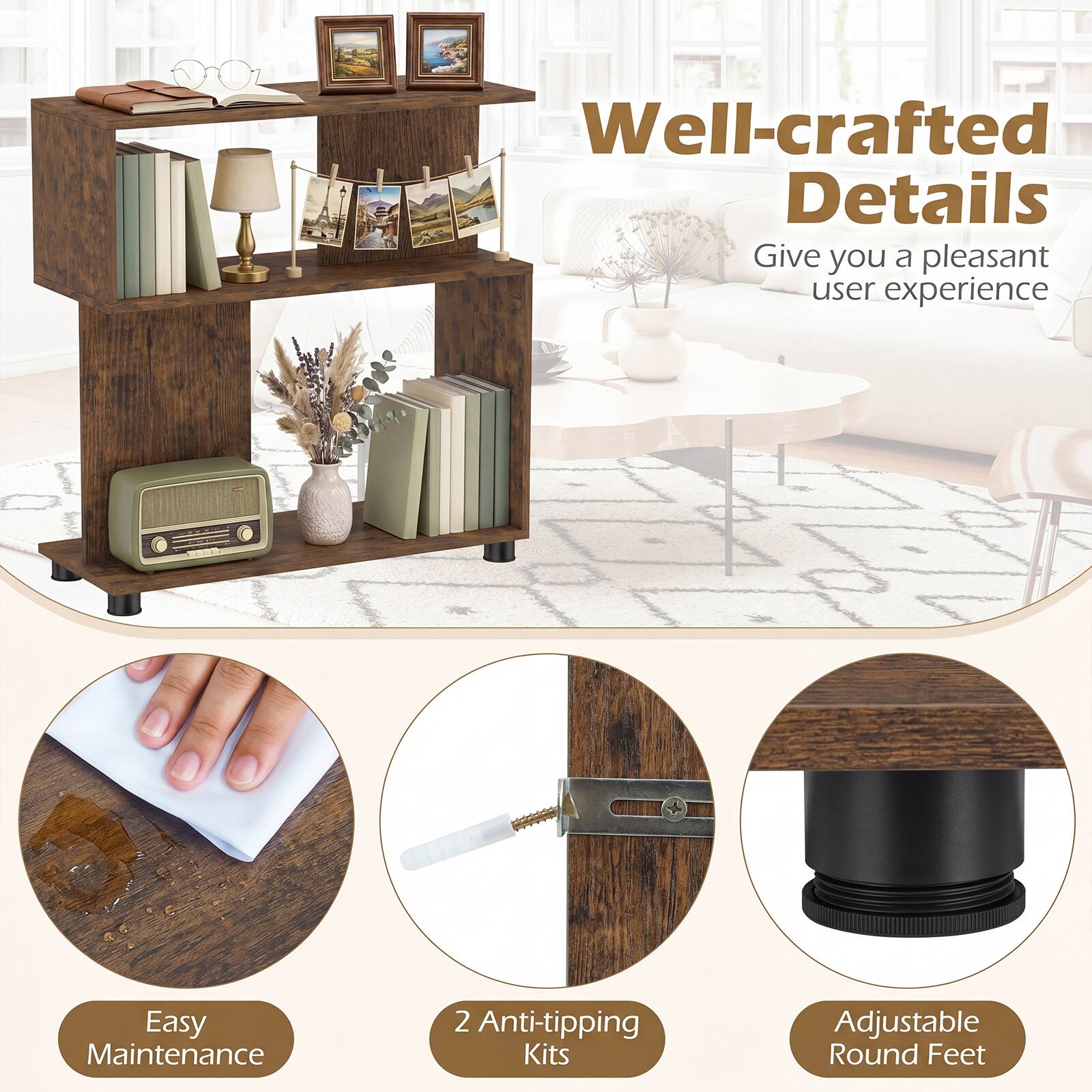 Well-crafted Details Give you a pleasant user experience

Easy Maintenance

2 Anti-tipping Kits

Adjustable Round Feet
