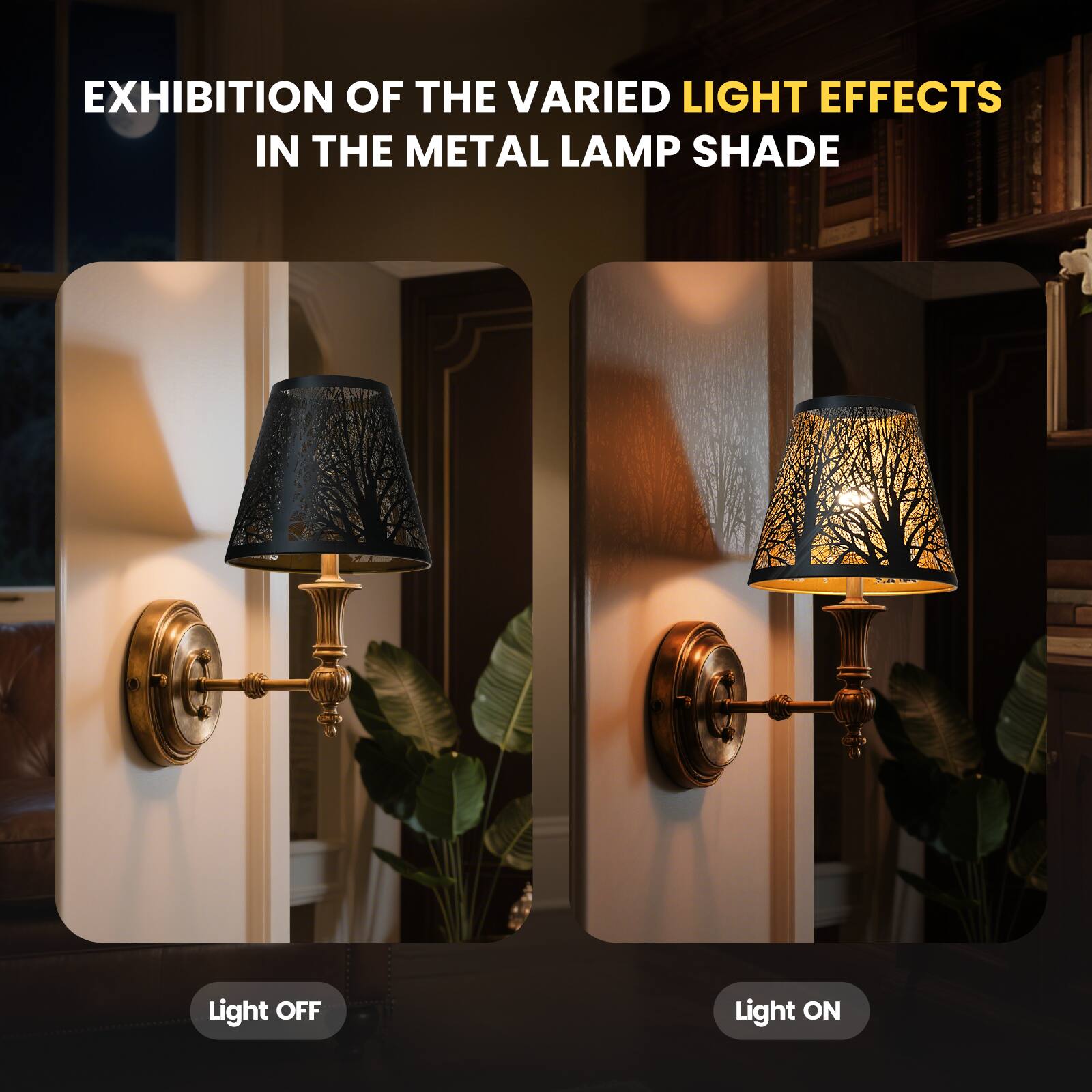 EXHIBITION OF THE VARIED LIGHT EFFECTS IN THE METAL LAMP SHADE

Light OFF
Light ON