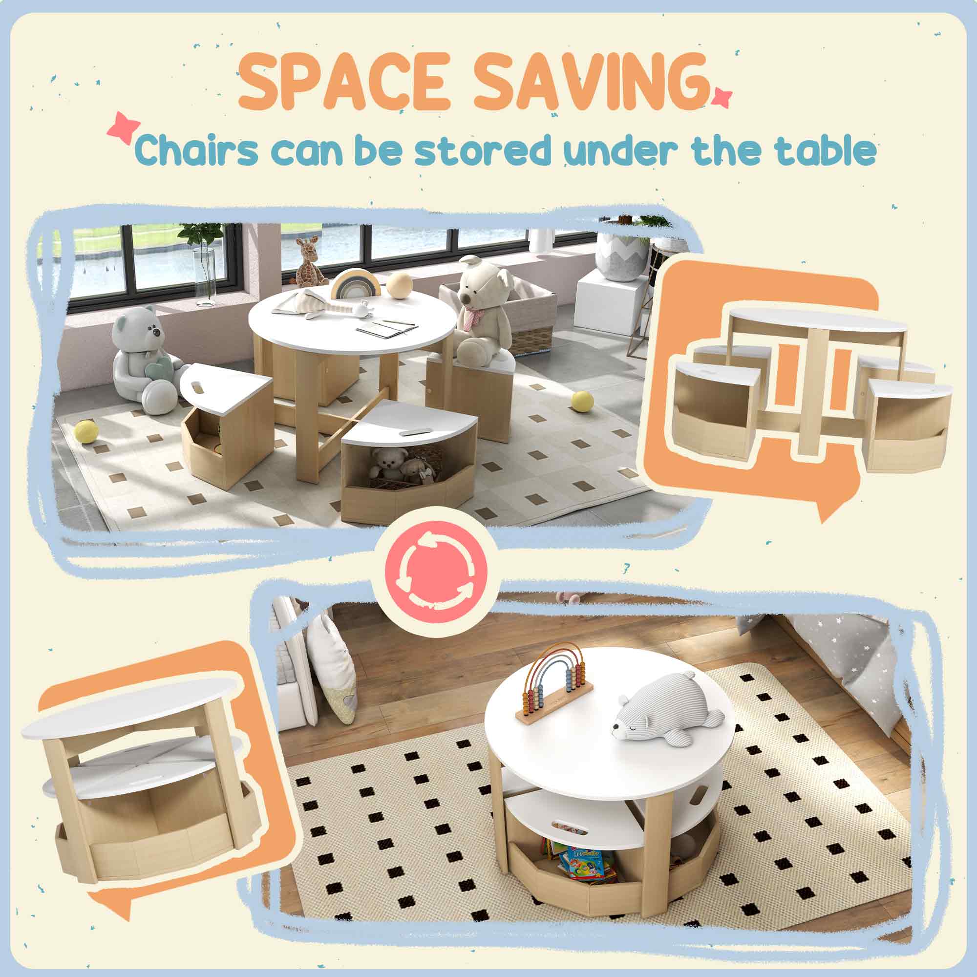 SPACE SAVING  
Chairs can be stored under the table