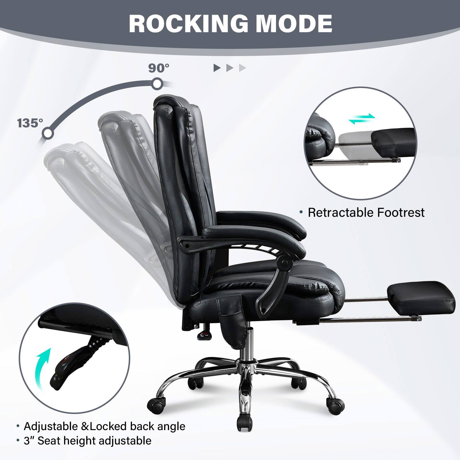 ROCKING MODE

90° 135°

- Retractable Footrest
- Adjustable & Locked back angle
- 3" Seat height adjustable