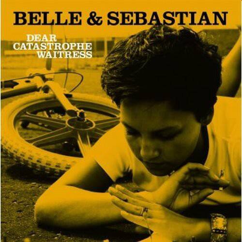 BELLE & SEBASTIAN  
DEAR CATASTROPHE WAITRESS