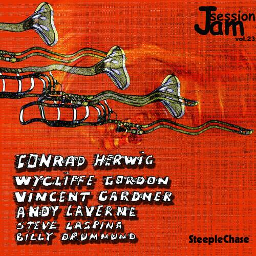 Session Jam vol.23  
CONRAD HERWIG  
WYCLIFFE GORDON  
VINCENT CARDNER  
ANDY LAVERNE  
STEVE LASPIN  
BILLY DRUMMUND  
SteepleChase