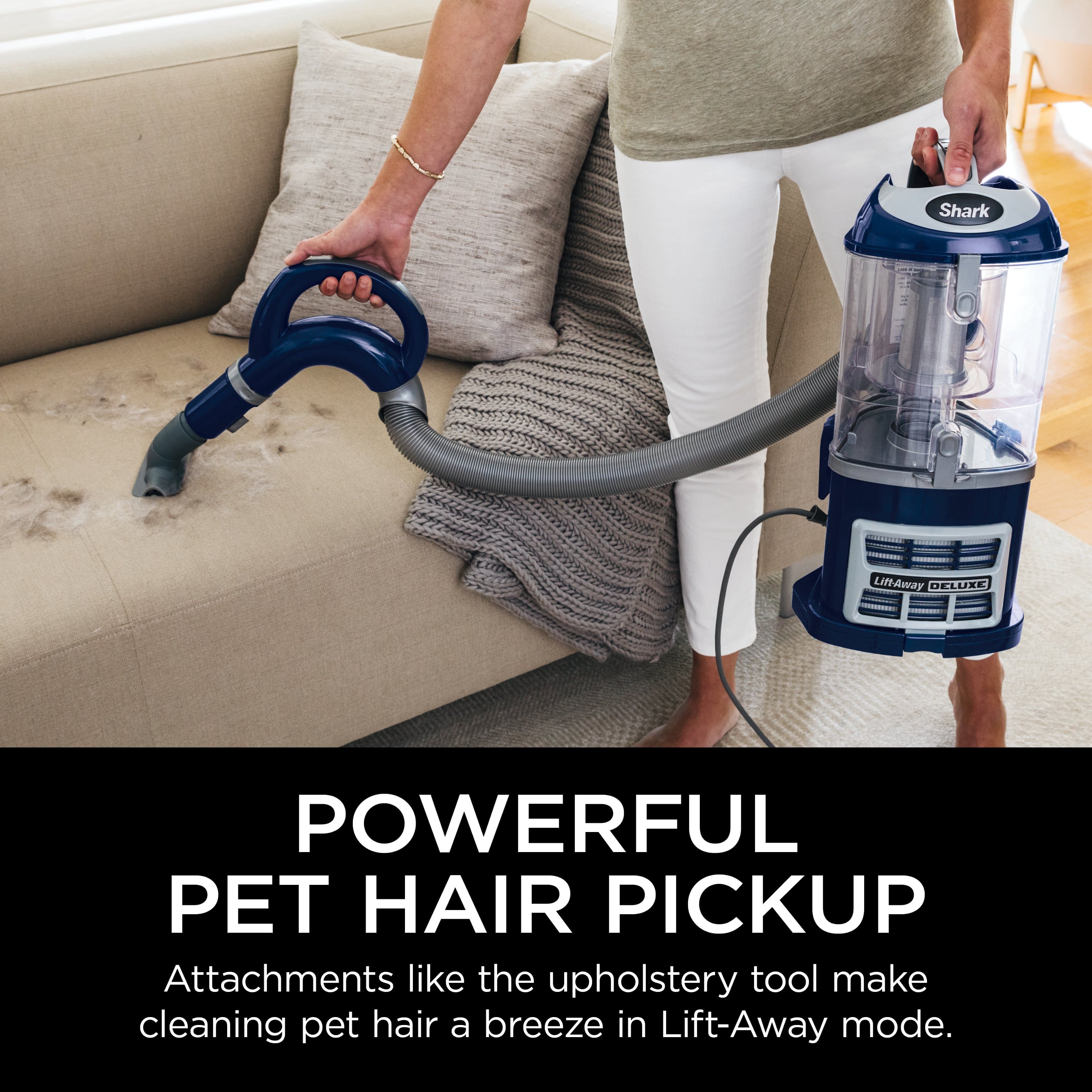 Shark LiftAway DELUXE POWERFUL PET HAIR PICKUP Attachments like the upholstery tool make cleaning pet hair a breeze in Lift-Away mode.