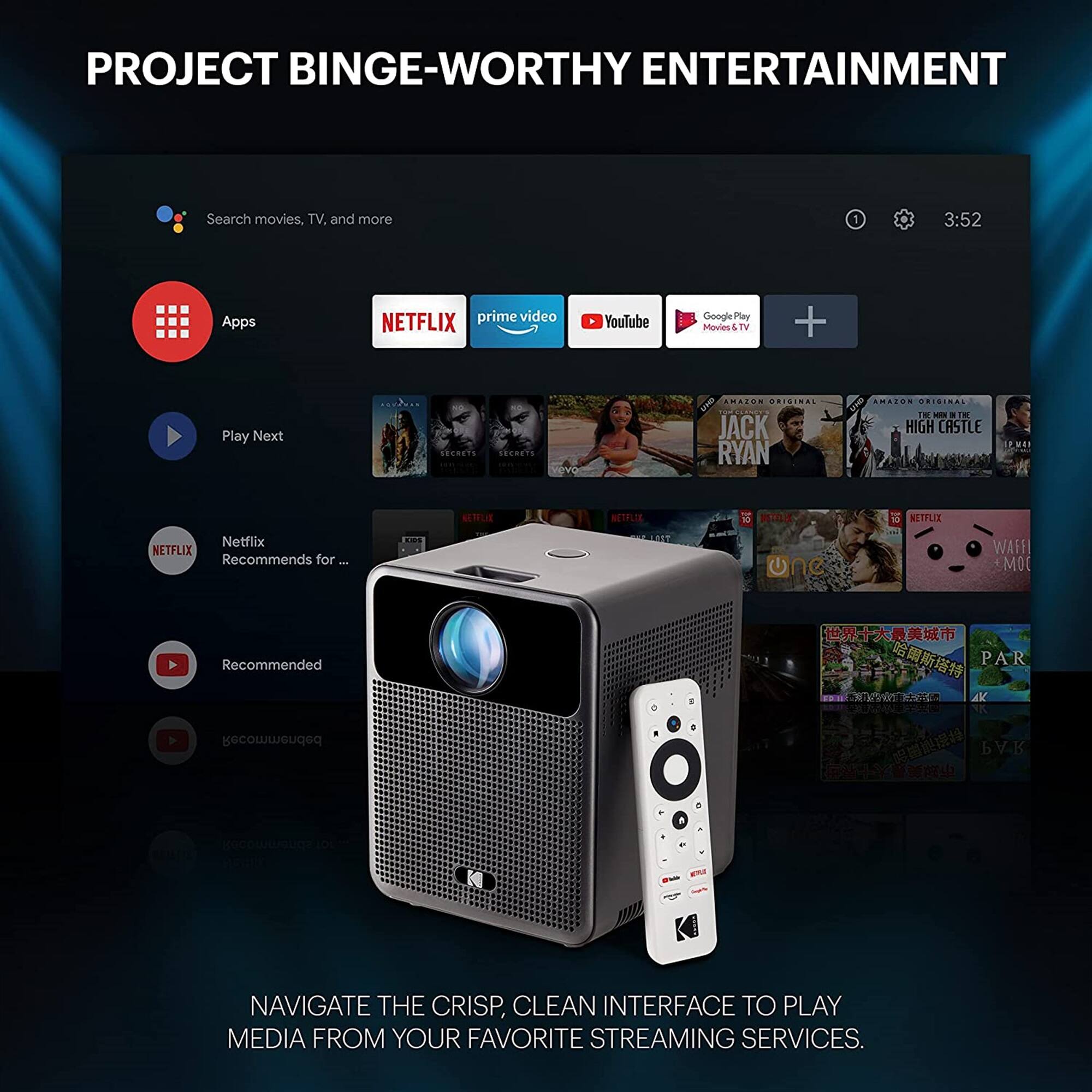 PROJECT BINGE-WORTHY ENTERTAINMENT: Navigate the crisp, clean interface to play media from your favorite streaming services. Search movies, TV, and more.