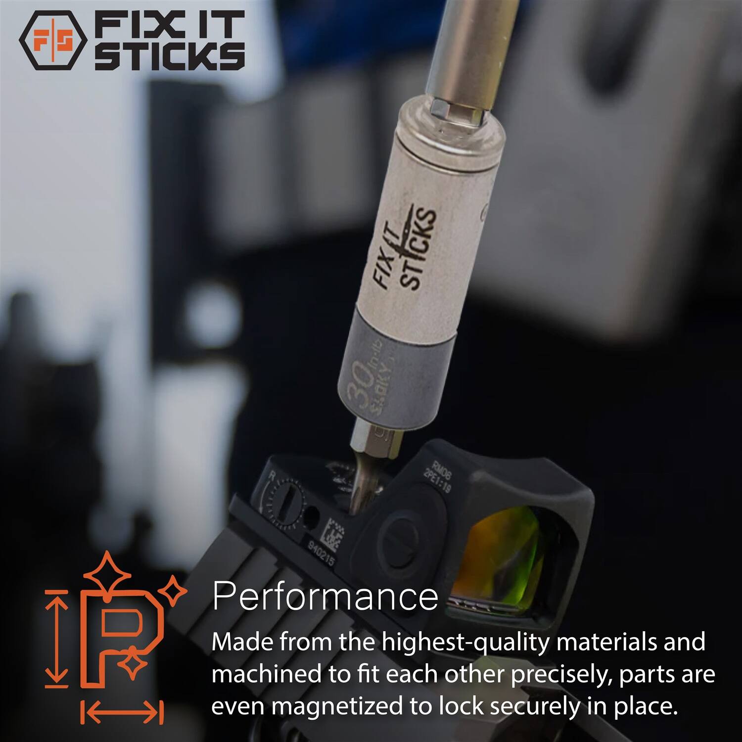 FIX IT STICKS

Performance
Made from the highest-quality materials and machined to fit each other precisely, parts are even magnetized to lock securely in place.
