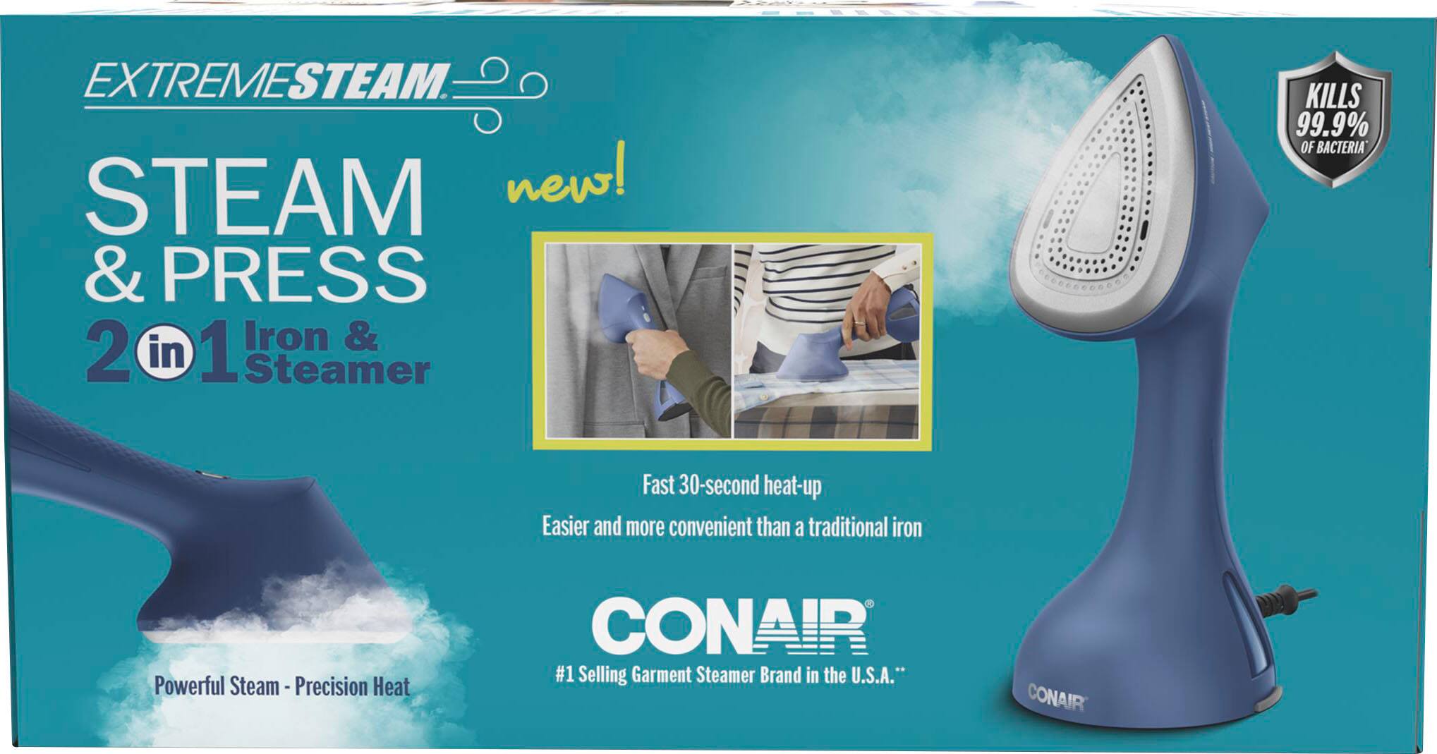 Extreme Steam & Press 2 in 1 Iron & Steamer KILLS 99.9% OF BACTERIA Fast 30-second heat-up Easier and more convenient than a traditional iron Powerful Steam- Precision Heat CONAIR #1 Selling Garment Steamer Brand in the U.S.A.