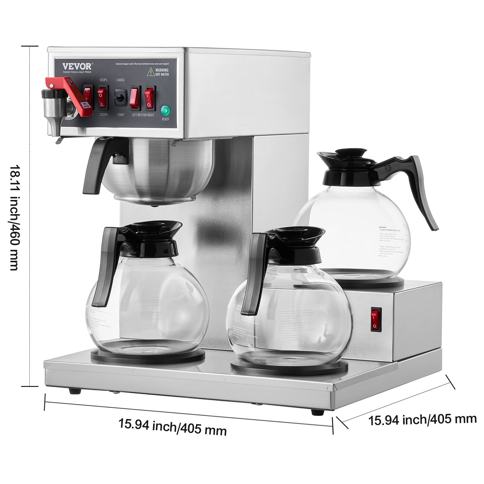 VEVOR
- Sugars 20 CANCEL
- A WARNING BOT WATER
- 20185
- SART LEFT-BUTTON-RIGHT READY
- 18.11 inch/460 mm
- 15.94 inch/405 mm
- 15.94 inch/405 mm