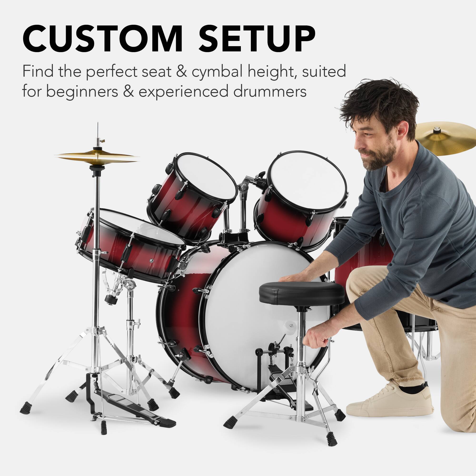 CUSTOM SETUP

Find the perfect seat & cymbal height, suited for beginners & experienced drummers.