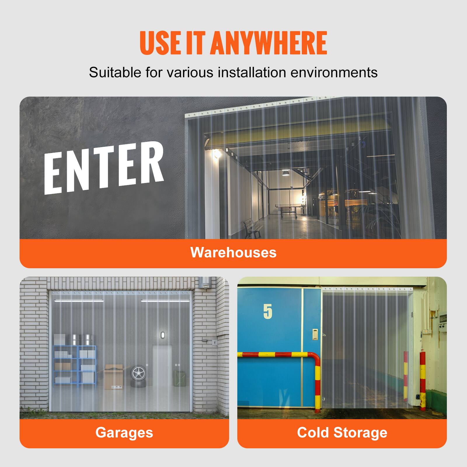 USE IT ANYWHERE  
Suitable for various installation environments

- Warehouses
- Garages
- Cold Storage
