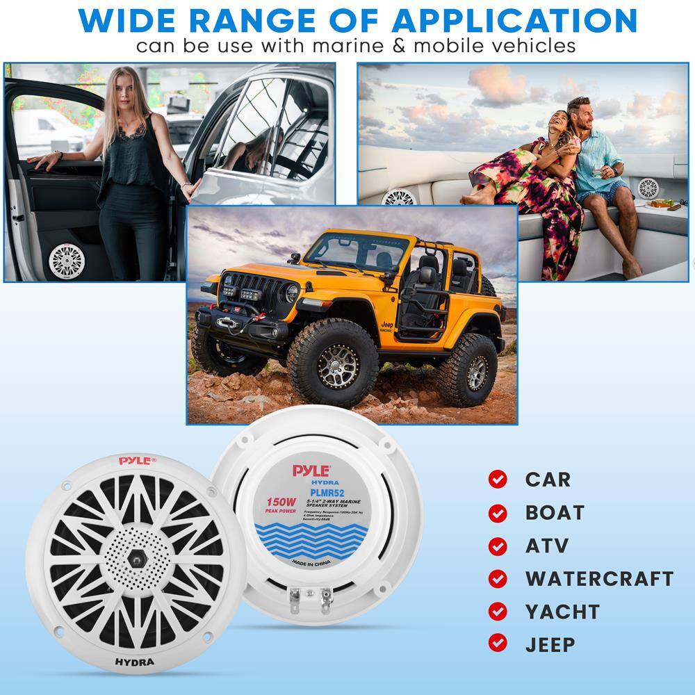 WIDE RANGE OF APPLICATION  
can be use with marine & mobile vehicles  

CAR  
BOAT  
ATV  
WATERCRAFT  
YACHT  
JEEP  

PYLE  
HYDRA  
PLMR52  
150W  
PEAK POWER  
SPEAKER SYSTEM  
MADE IN CHINA  

PYLE  
HYDRA  
PLMR52  
150W  
PEAK POWER  
SPEAKER SYSTEM  
MADE IN CHINA