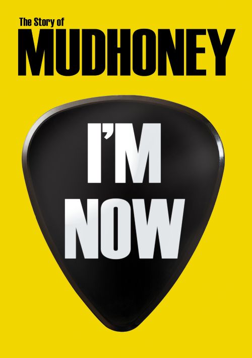  I'm Now: Story of Mudhoney [DVD]