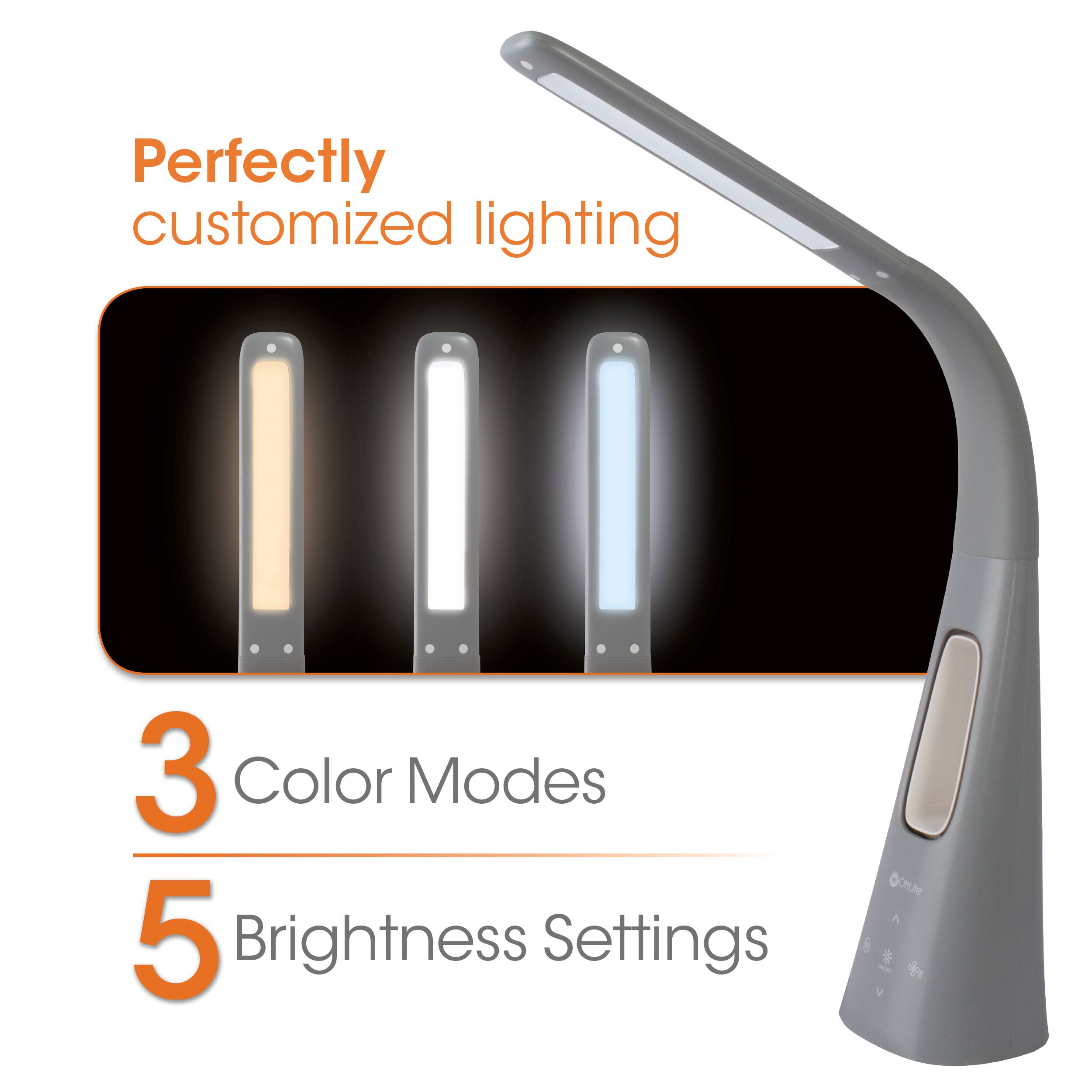 Perfectly customized lighting 3 Color Modes 5 Brightness Settings