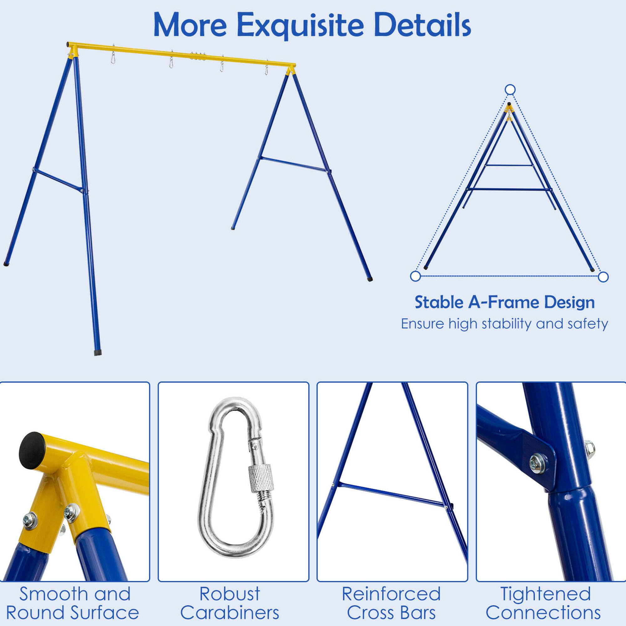 More Exquisite Details

- Stable A-Frame Design
  - Ensure high stability and safety

- Smooth and Round Surface

- Robust Carabiners

- Reinforced Cross Bars

- Tightened Connections