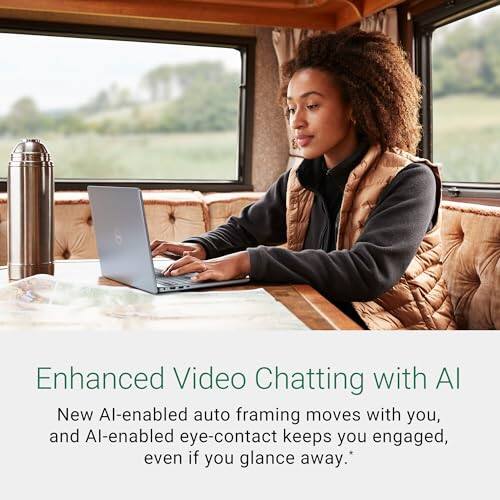 Enhanced Video Chatting with AI

New AI-enabled auto framing moves with you, and AI-enabled eye-contact keeps you engaged, even if you glance away.*
