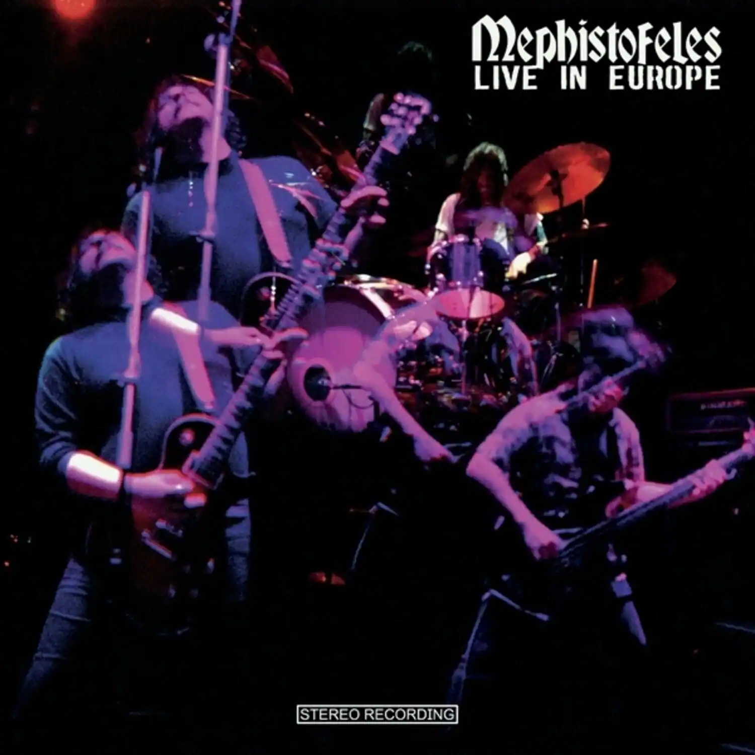 Mephistofeles LIVE IN EUROPE  
STEREO RECORDING