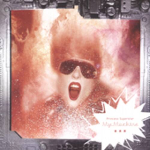Princess Superstar - My Machine   - COMPACT DISCS [CD] price history on PriceWatchPro