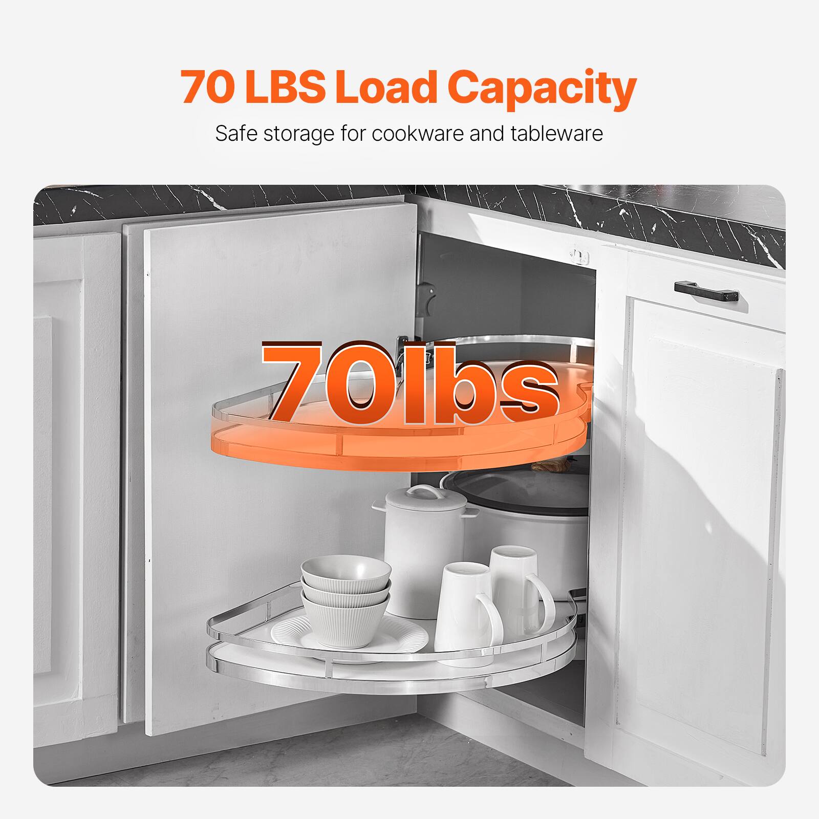 70 LBS Load Capacity  
Safe storage for cookware and tableware  

70 lbs