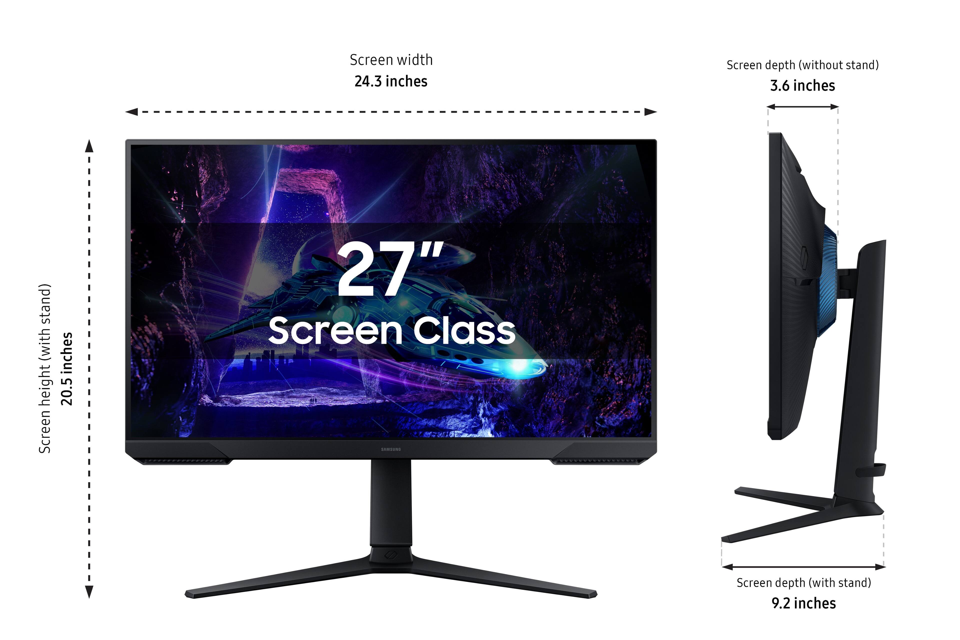 - Screen width: 24.3 inches
- Screen height (with stand): 20.5 inches
- Screen depth (without stand): 3.6 inches
- Screen depth (with stand): 9.2 inches
- Screen Class: 27"