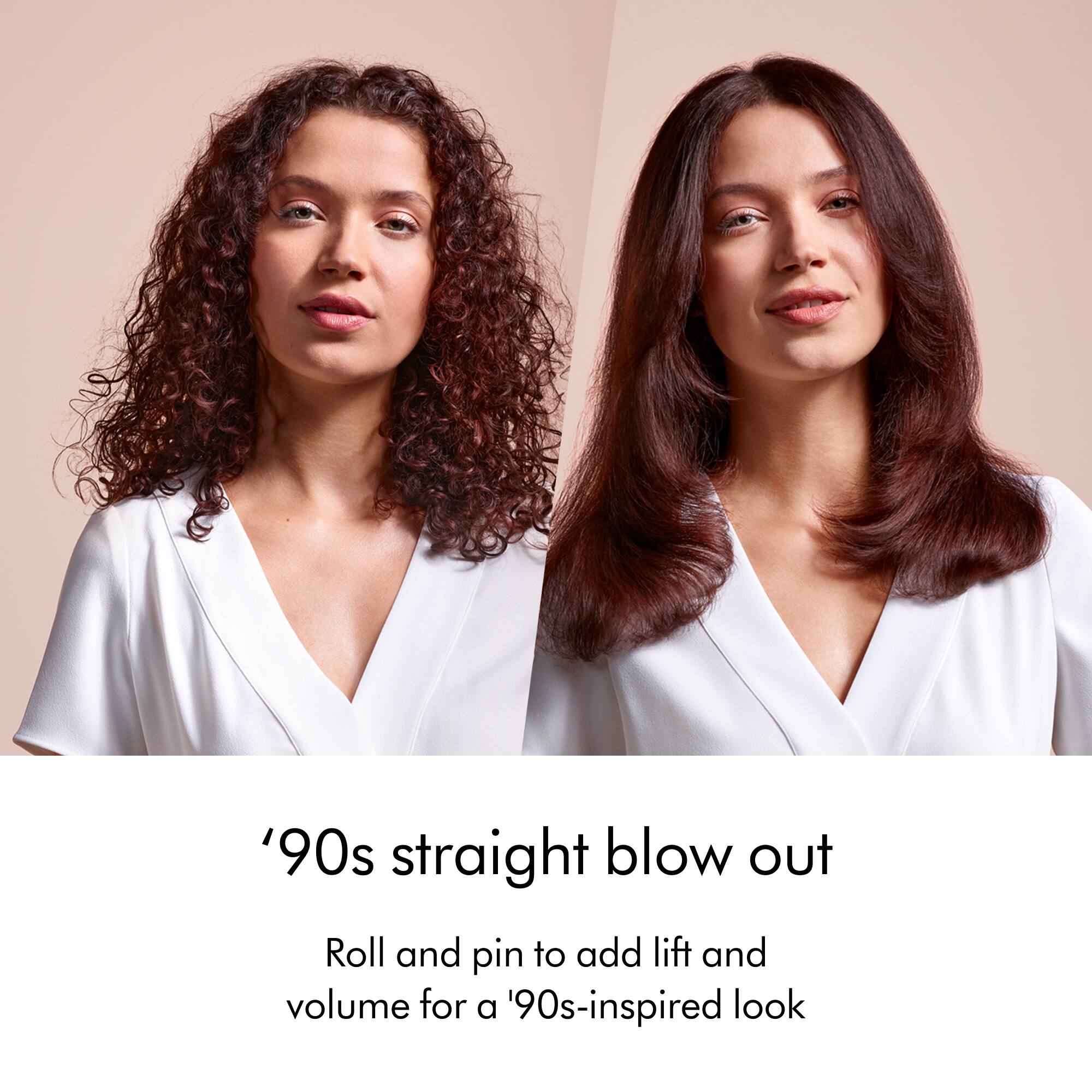 "90s straight blow out Roll and pin to add lift and volume for a '90s-inspired look."