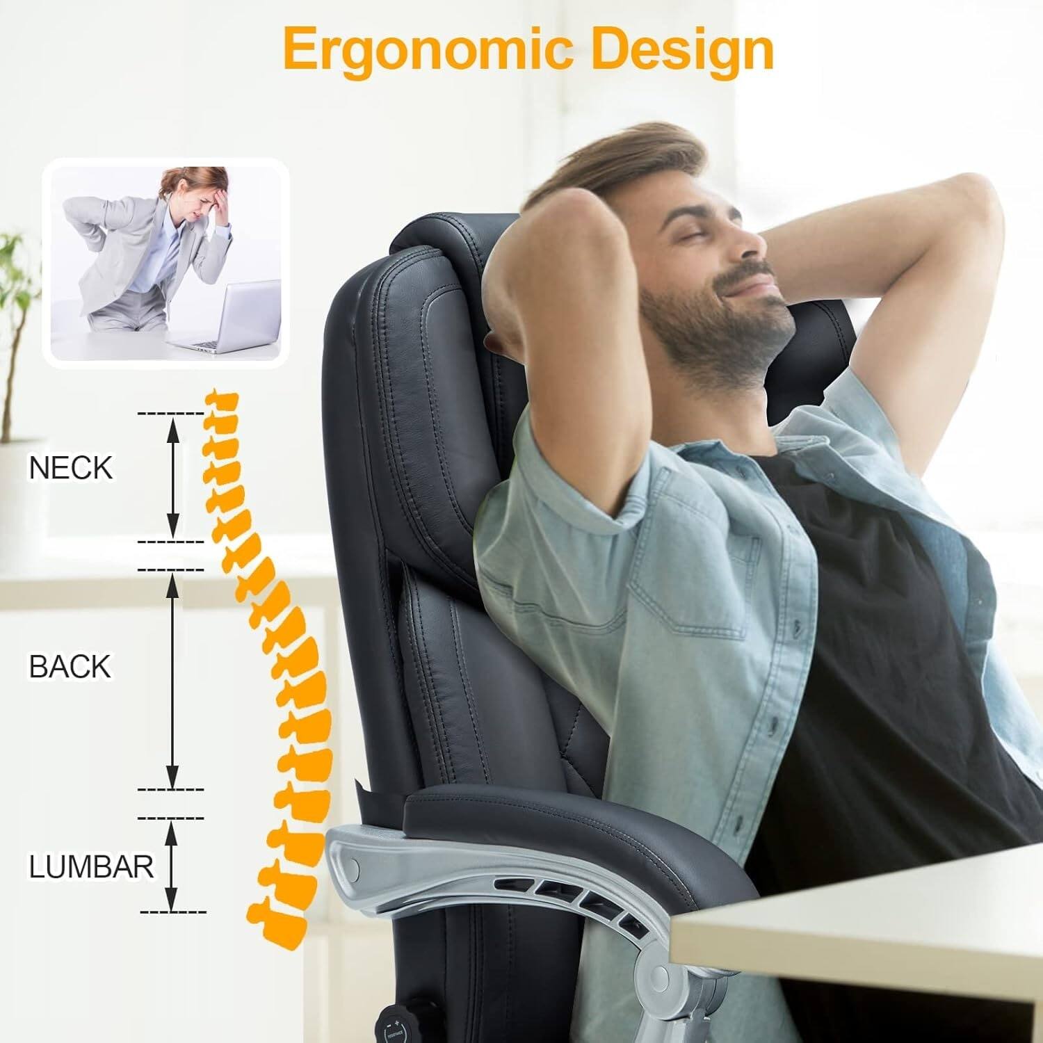 Ergonomic Design

NECK  
BACK  
LUMBAR