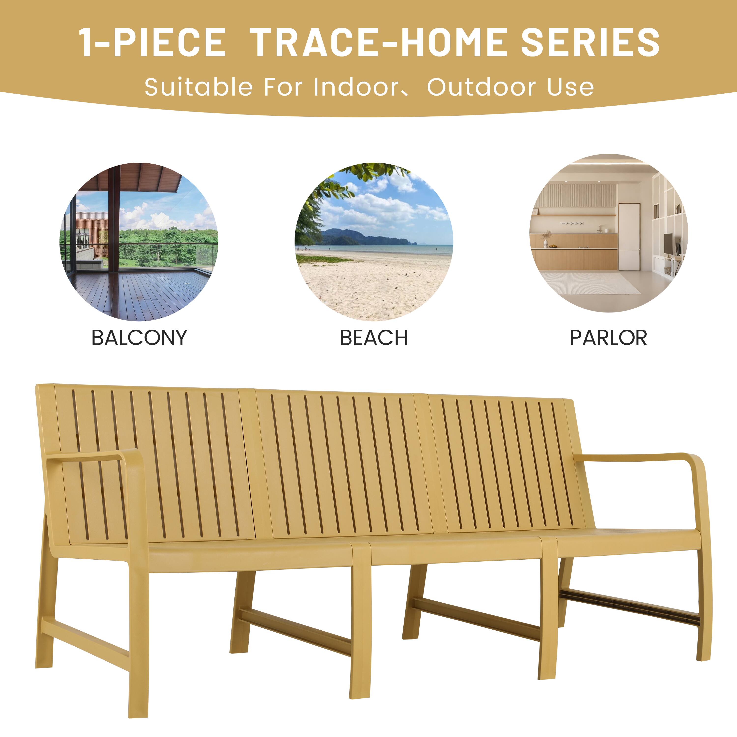 1-PIECE TRACE-HOME SERIES  
Suitable For Indoor, Outdoor Use  

BALCONY  
BEACH  
PARLOR