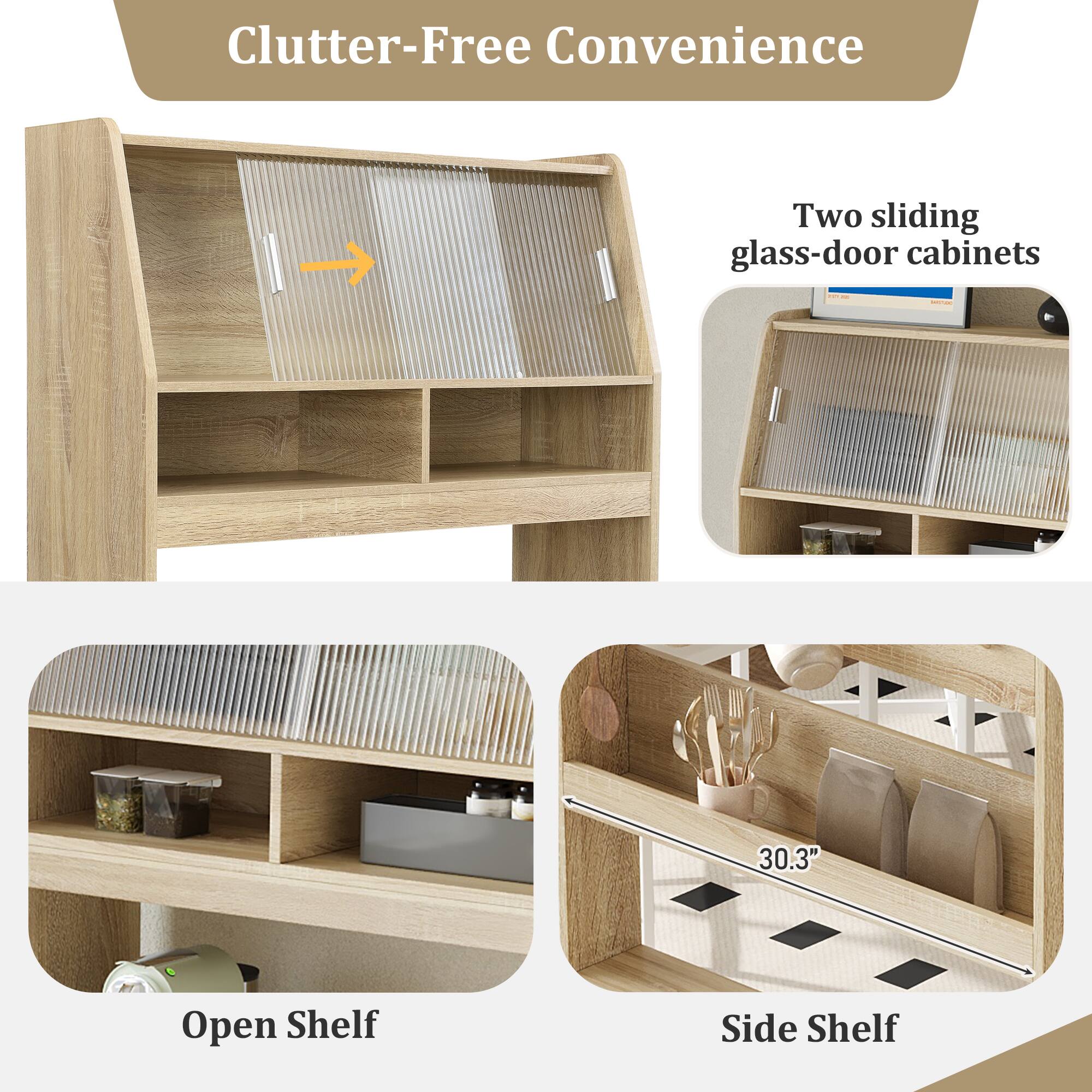 Clutter-Free Convenience

Two sliding glass-door cabinets

Open Shelf

Side Shelf

30.3"