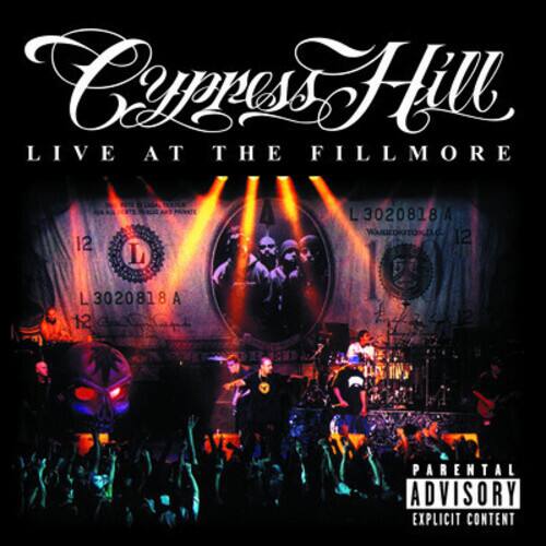 Cypress Hill  
LIVE AT THE FILLMORE  

L 3020818A  
12 L 3020818A  

PARENTAL ADVISORY  
EXPLICIT CONTENT