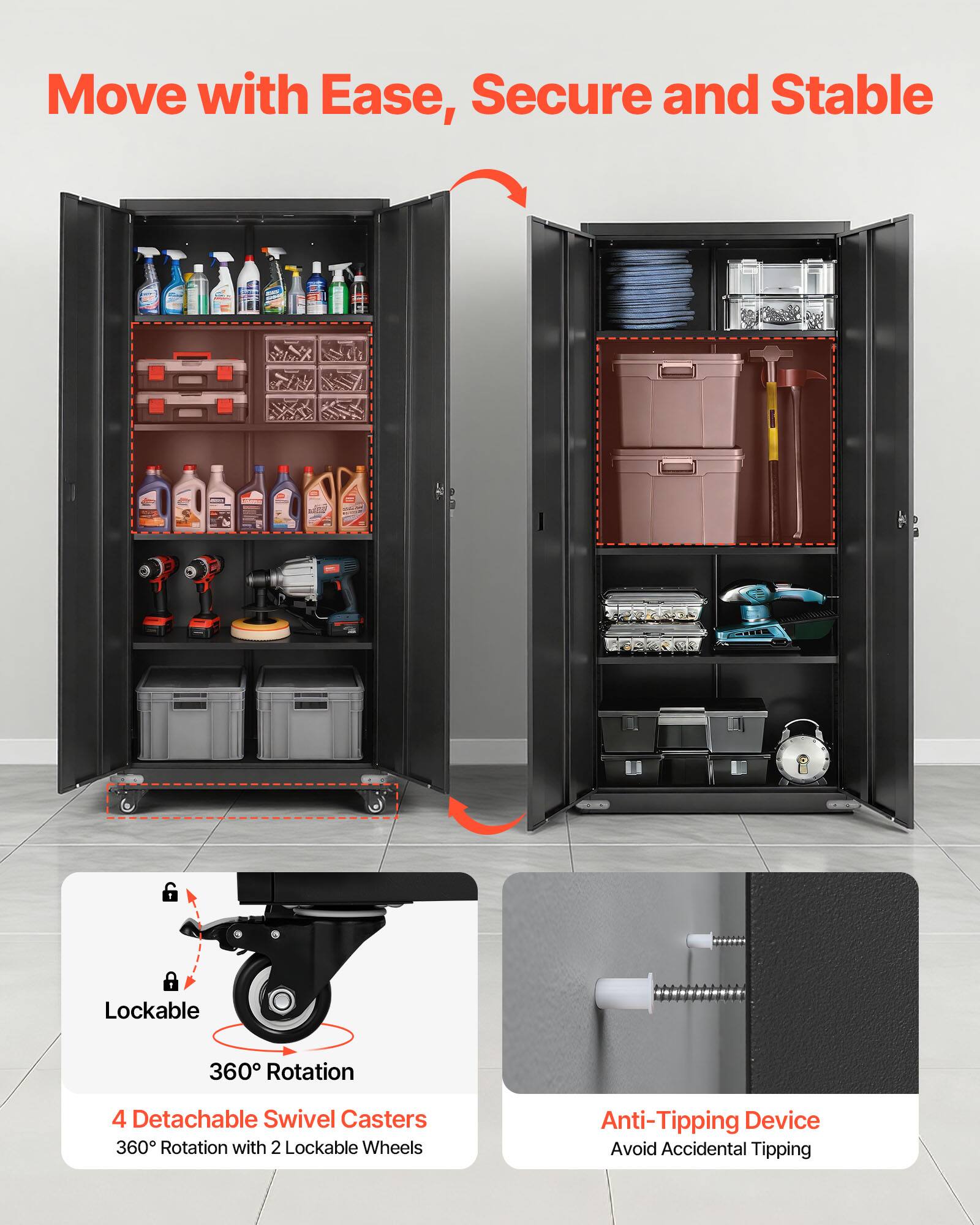 Move with Ease, Secure and Stable

1. A Lockable 360° Rotation
2. 4 Detachable Swivel Casters
3. 360° Rotation with 2 Lockable Wheels
4. Anti-Tipping Device
5. Avoid Accidental Tipping
