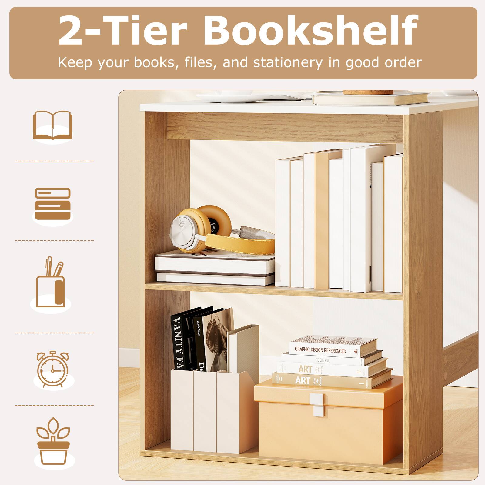 2-Tier Bookshelf  
Keep your books, files, and stationery in good order