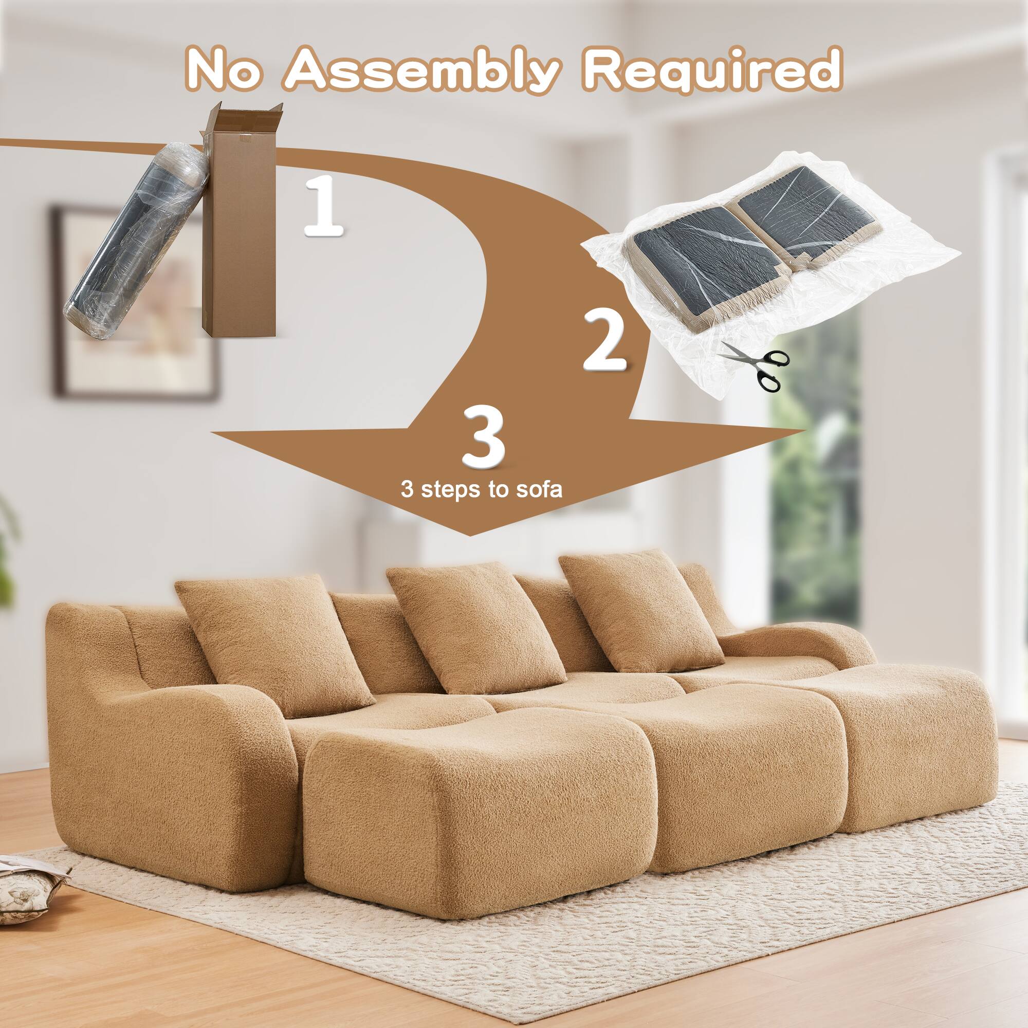 No Assembly Required  
1  
2  
3  
3 steps to sofa