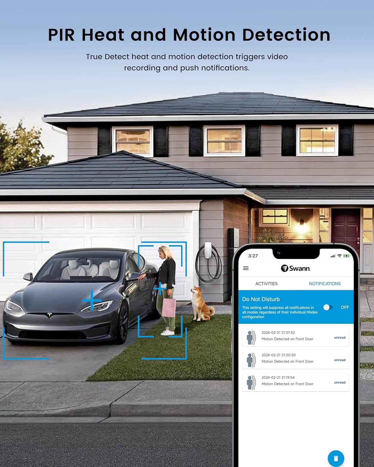PIR Heat and Motion Detection: True Detect heat and motion detection triggers video recording and push notifications. Swann Activities Notifications: Do Not Disturb - This section will suppress all notifications in all modes regardless of their individual Modes configuration. Motion Detected: Front Door - unread.