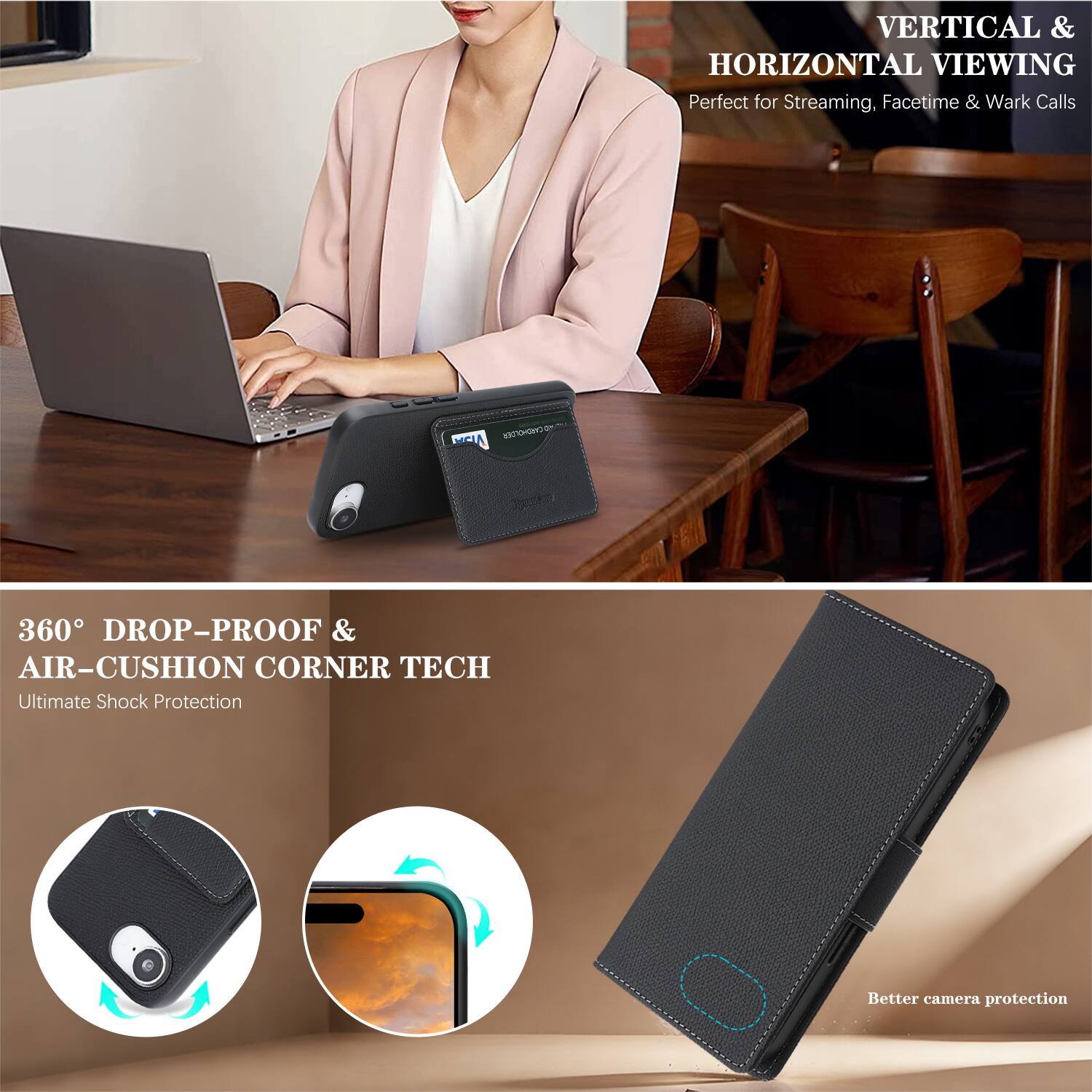 VERTICAL & HORIZONTAL VIEWING  
Perfect for Streaming, Facetime & Work Calls  

360° DROP-PROOF & AIR-CUSHION CORNER TECH  
Ultimate Shock Protection  

Better camera protection