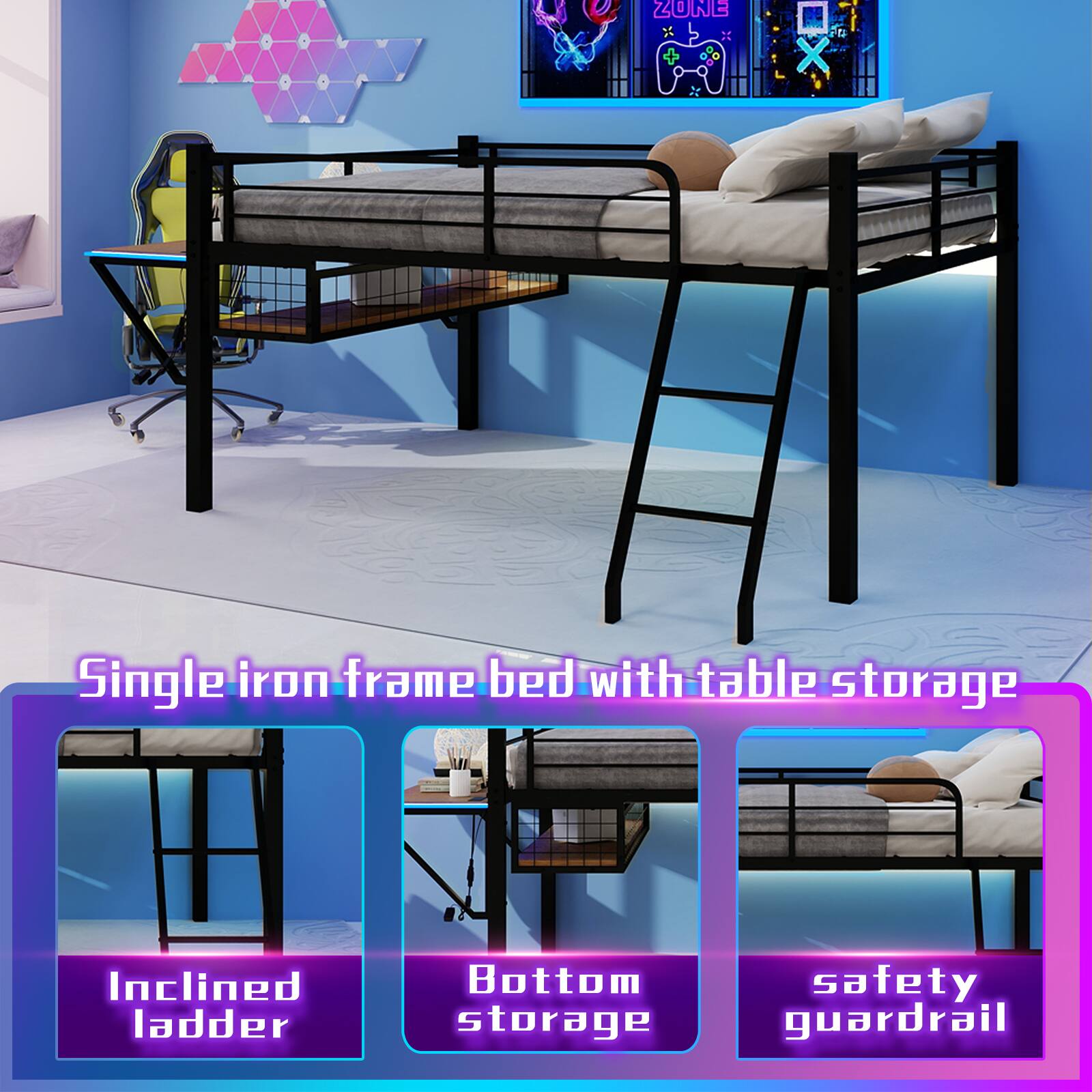 ZONE X Single iron frame bed with table storage  
Inclined ladder  
Bottom storage  
Safety guardrail