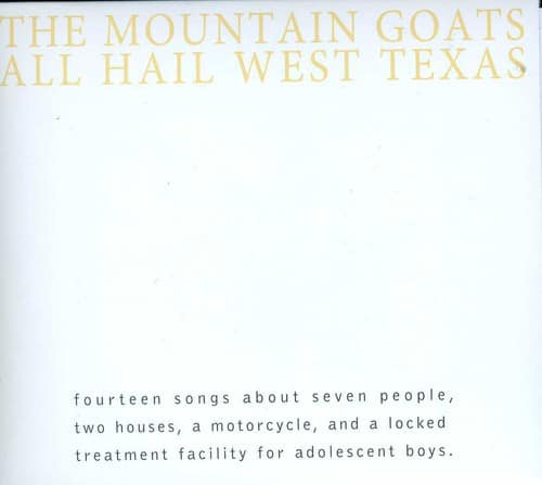 The Mountain Goats - All Hail West Texas   - COMPACT DISCS [CD] price history on PriceWatchPro