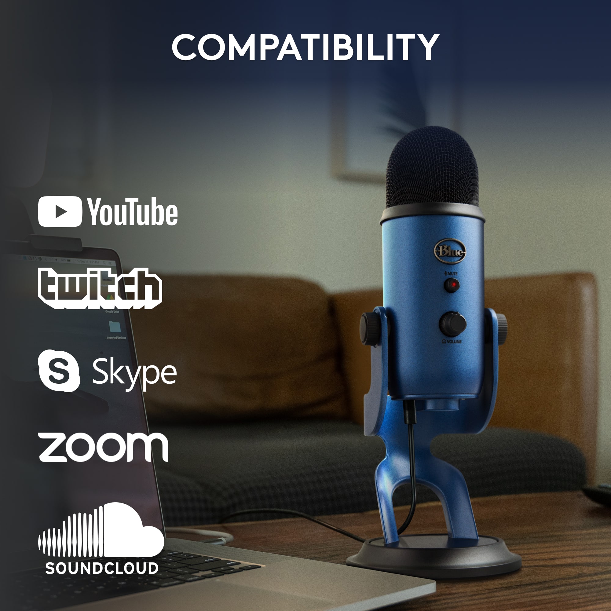 Compatibility YouTube, Twitch, Blue Yeti, Skype, Zoom, SoundCloud.