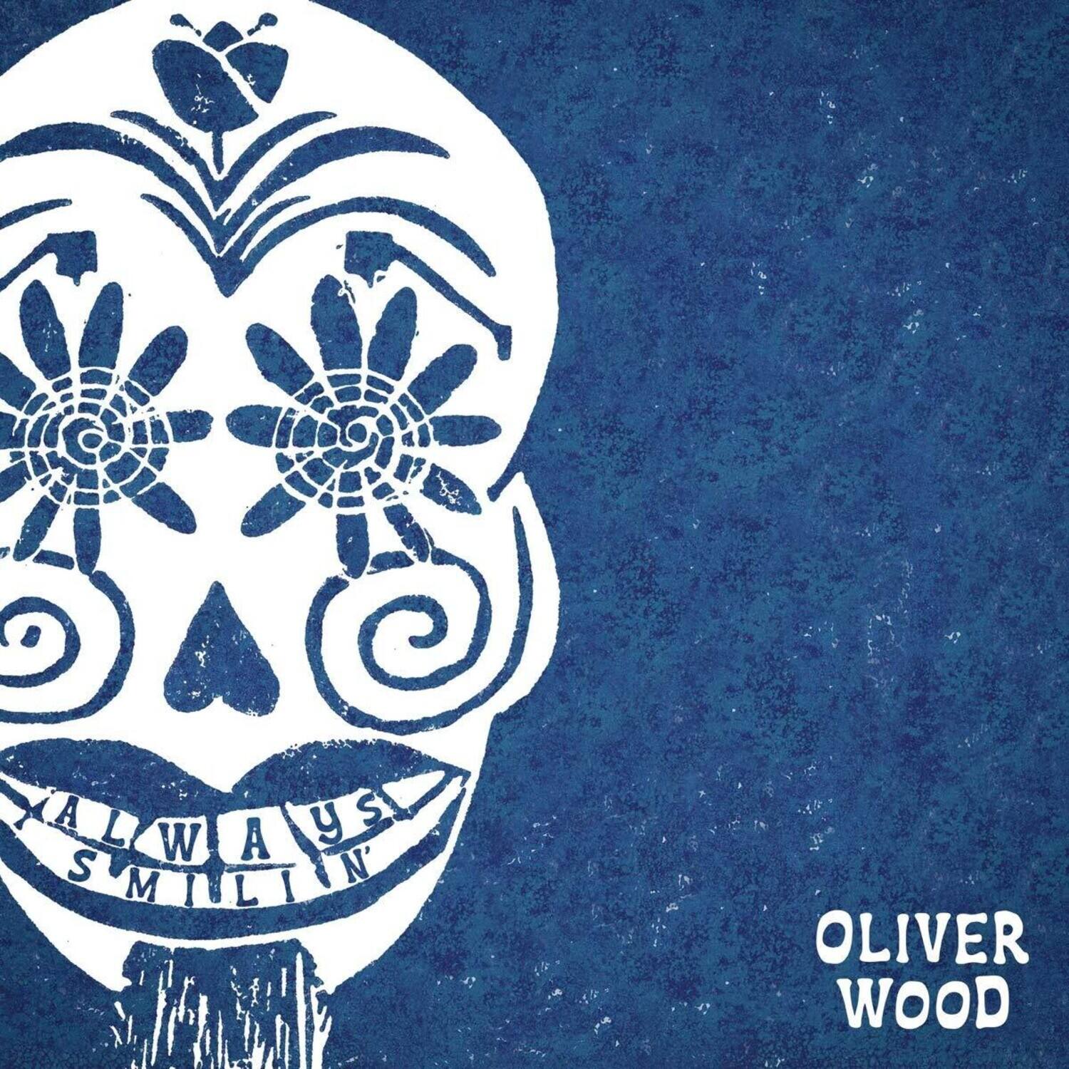 Oliver Wood - Always Smilin'   - VINYL LP
