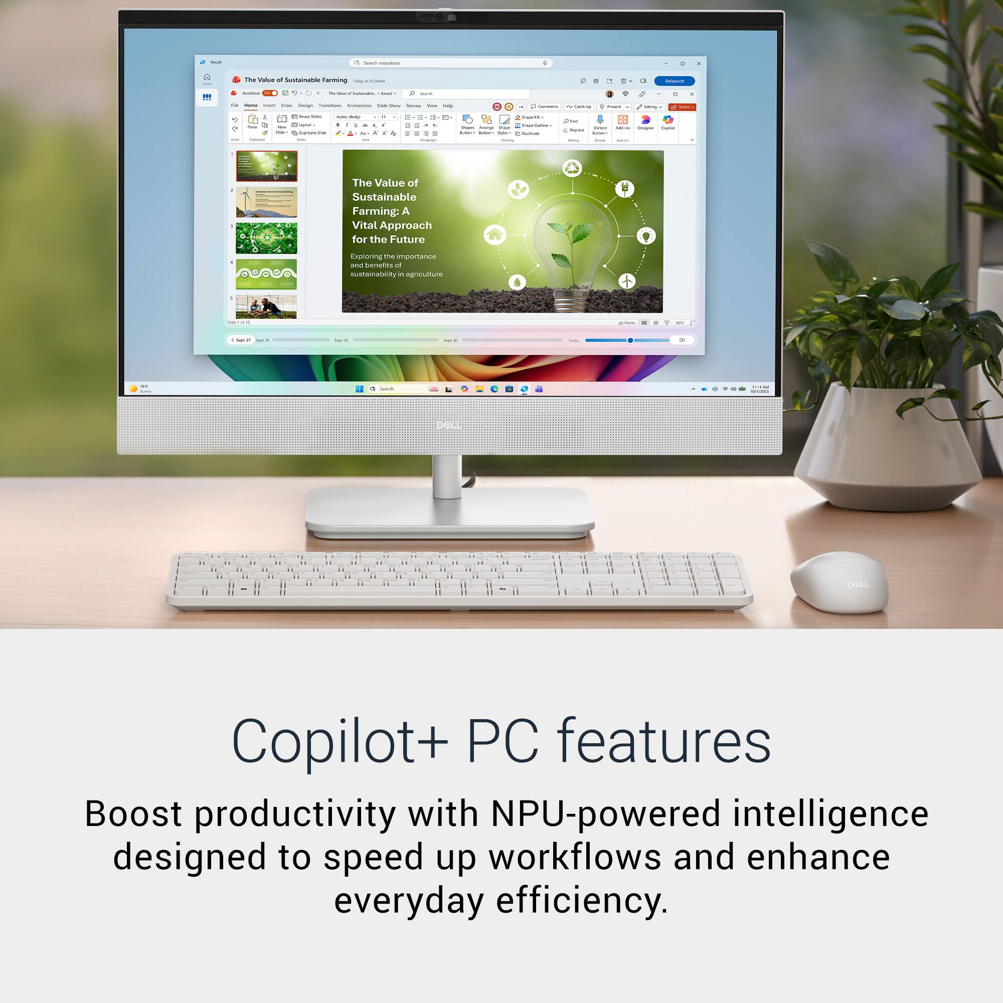 The Value of Sustainable Farming: A Vital Approach for the Future  
Exploring the importance of sustainability in agriculture  

Copilot+ PC features  
Boost productivity with NPU-powered intelligence designed to speed up workflows and enhance everyday efficiency.