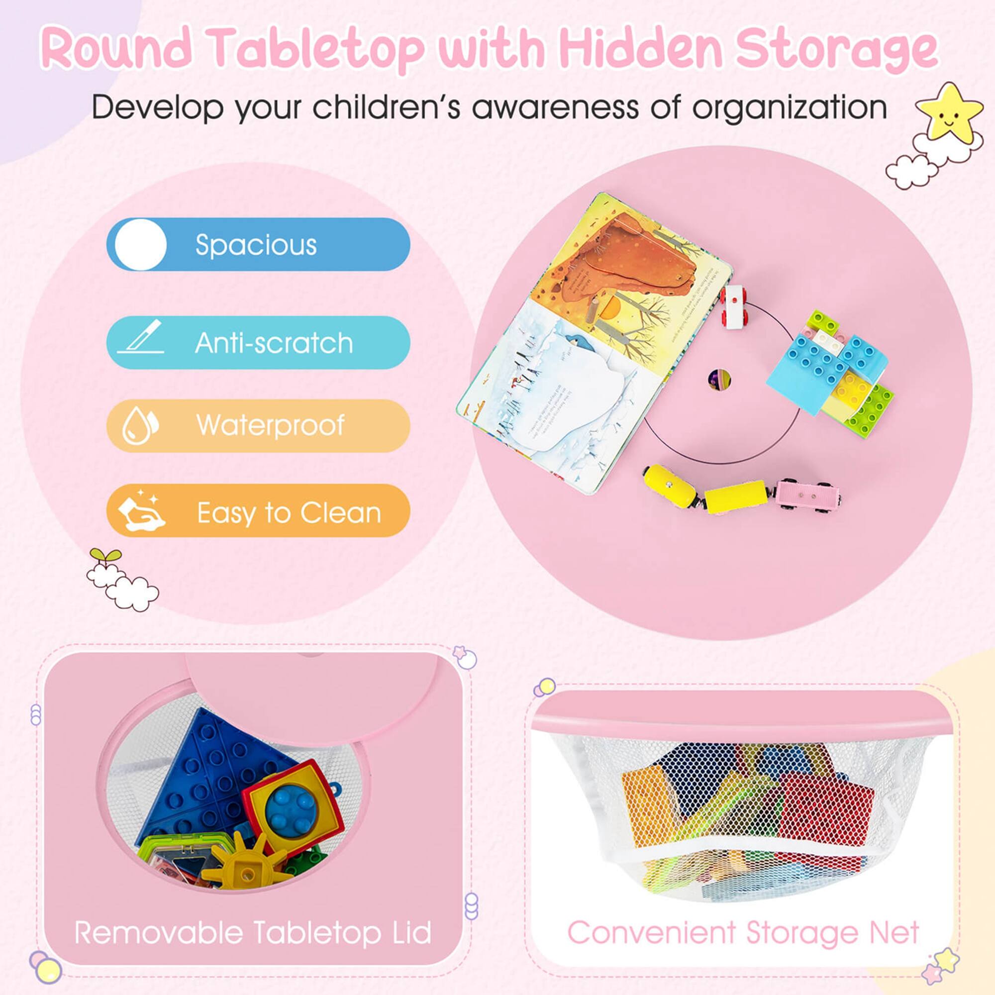Round Tabletop with Hidden Storage  
Develop your children's awareness of organization  

- Spacious  
- Anti-scratch  
- Waterproof  
- Easy to Clean  

6 Removable Tabletop Lid  
Convenient Storage Net